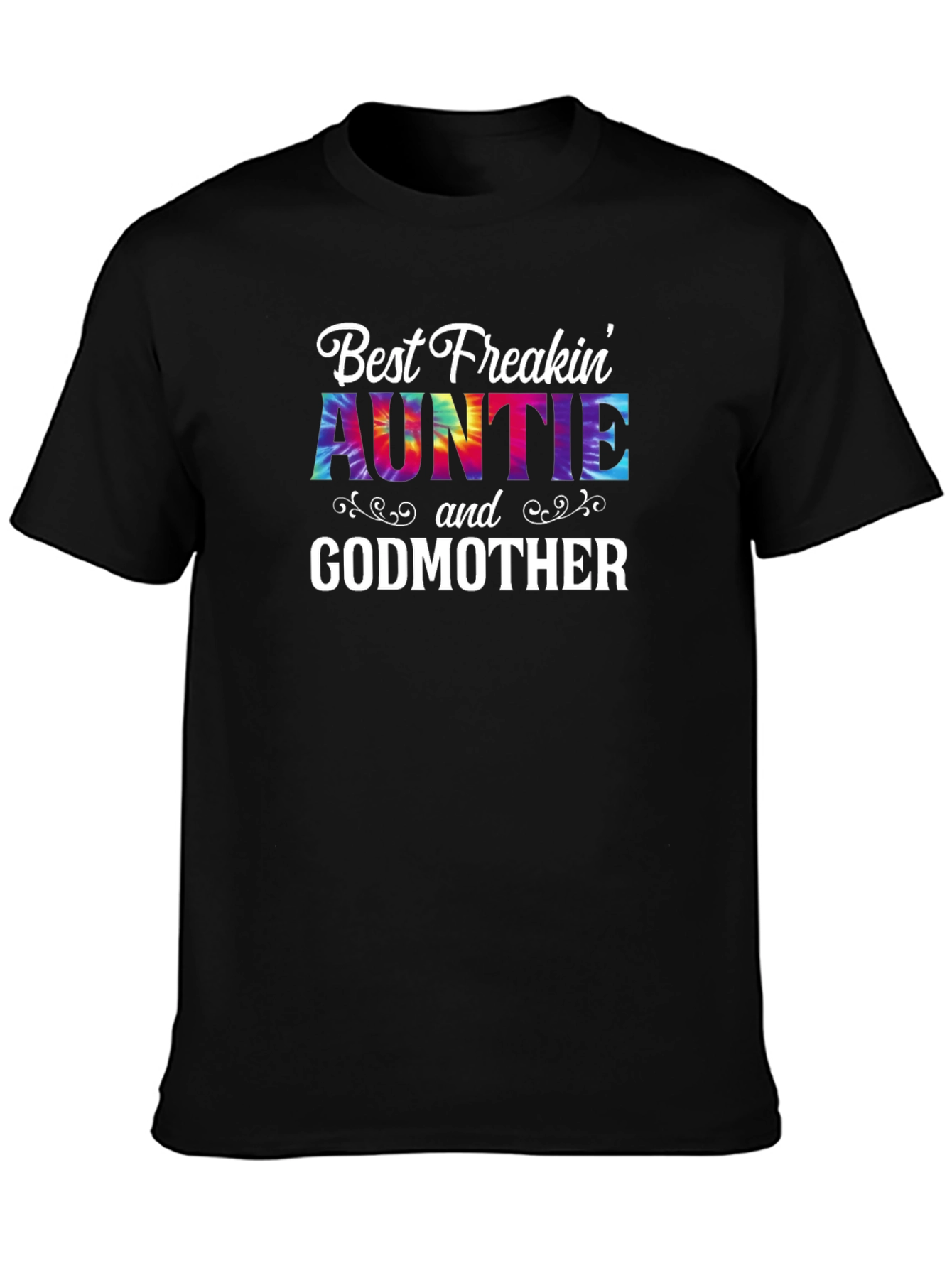 Best Freakin Auntie and Godmother Black T-Shirt
