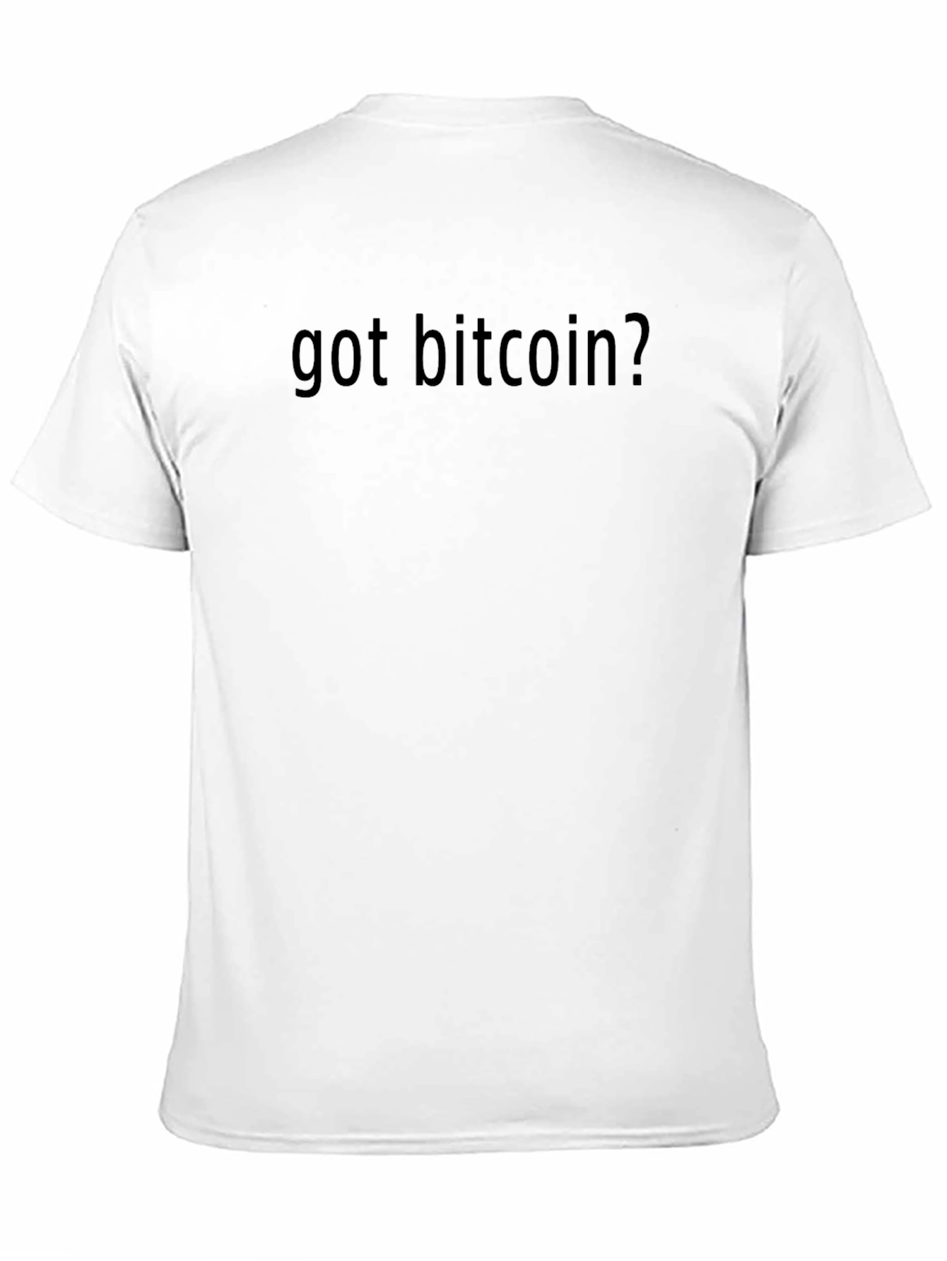 Got Bitcoin? Crypto T-Shirt