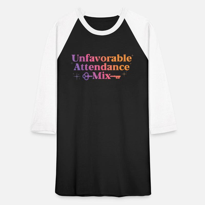 Unfavorable Attendance Mix T-Shirt