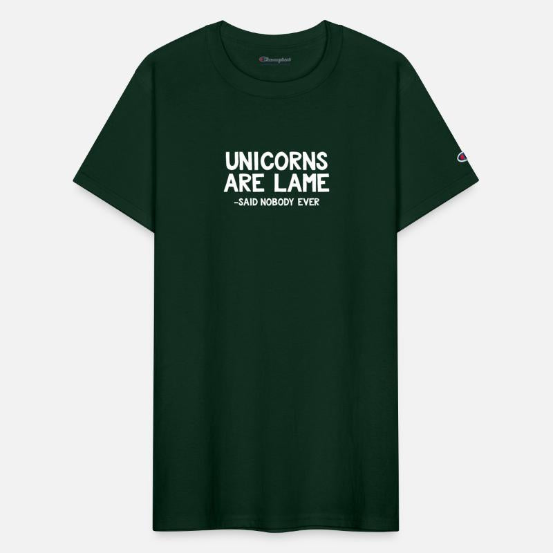 Unicorns Are Lame Said Nobody Ever Funny Sarcastic