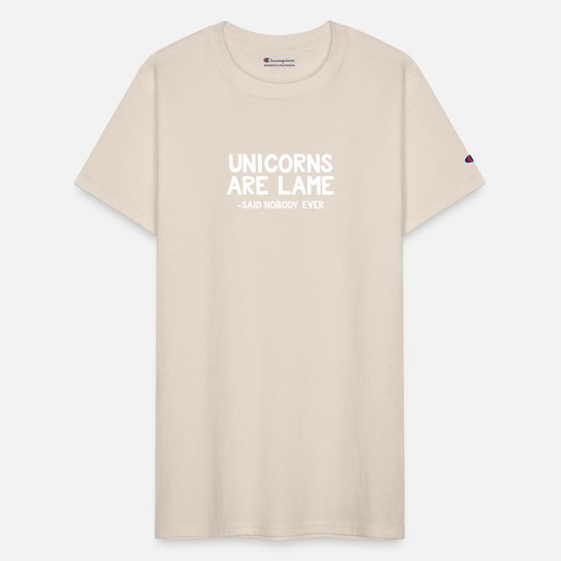 Unicorns Are Lame Said Nobody Ever Funny Sarcastic