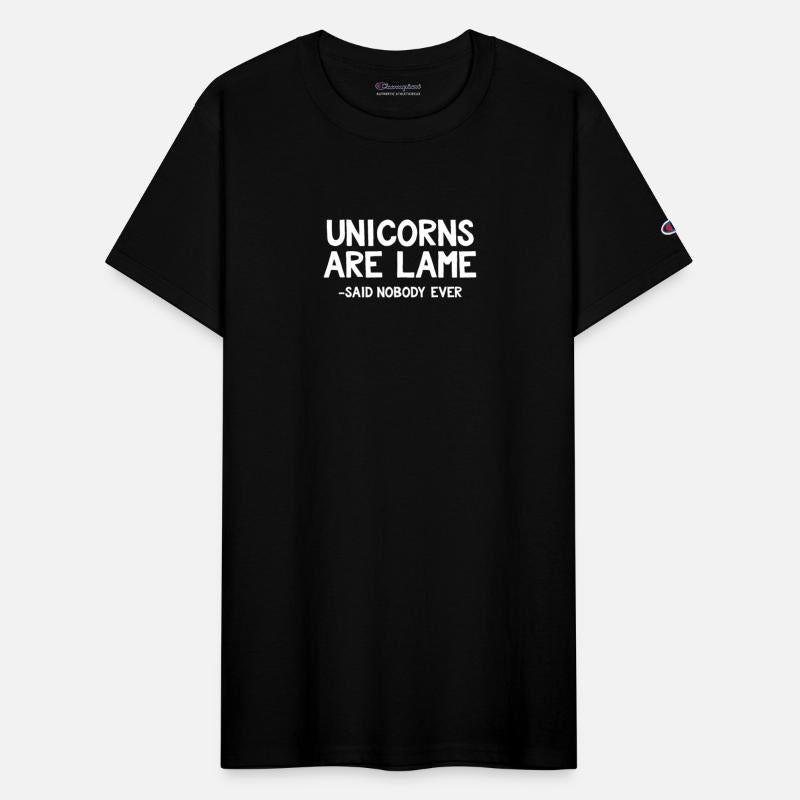 Unicorns Are Lame Said Nobody Ever Funny Sarcastic