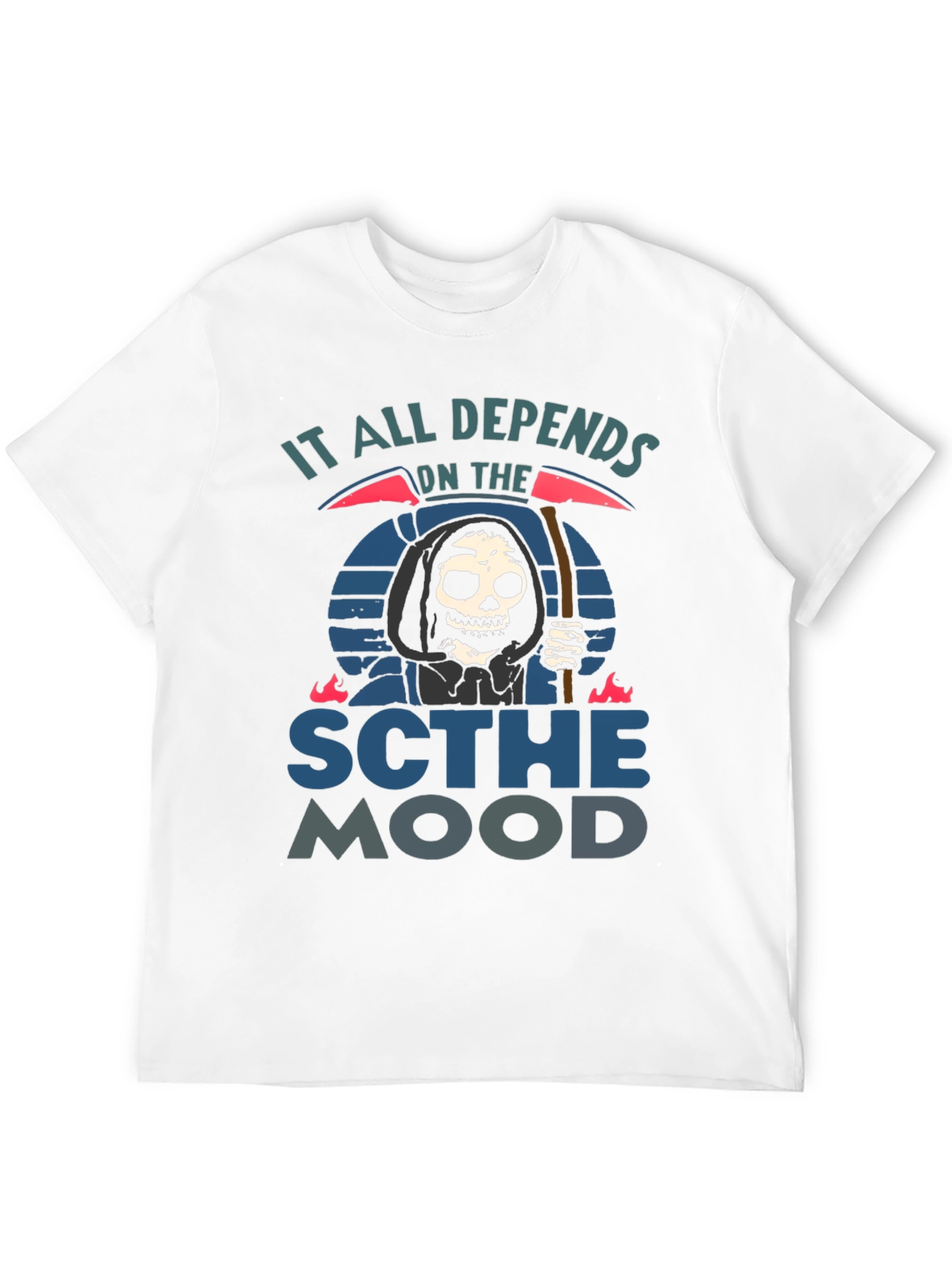 It All Depends On The Scythe Mood T-Shirt
