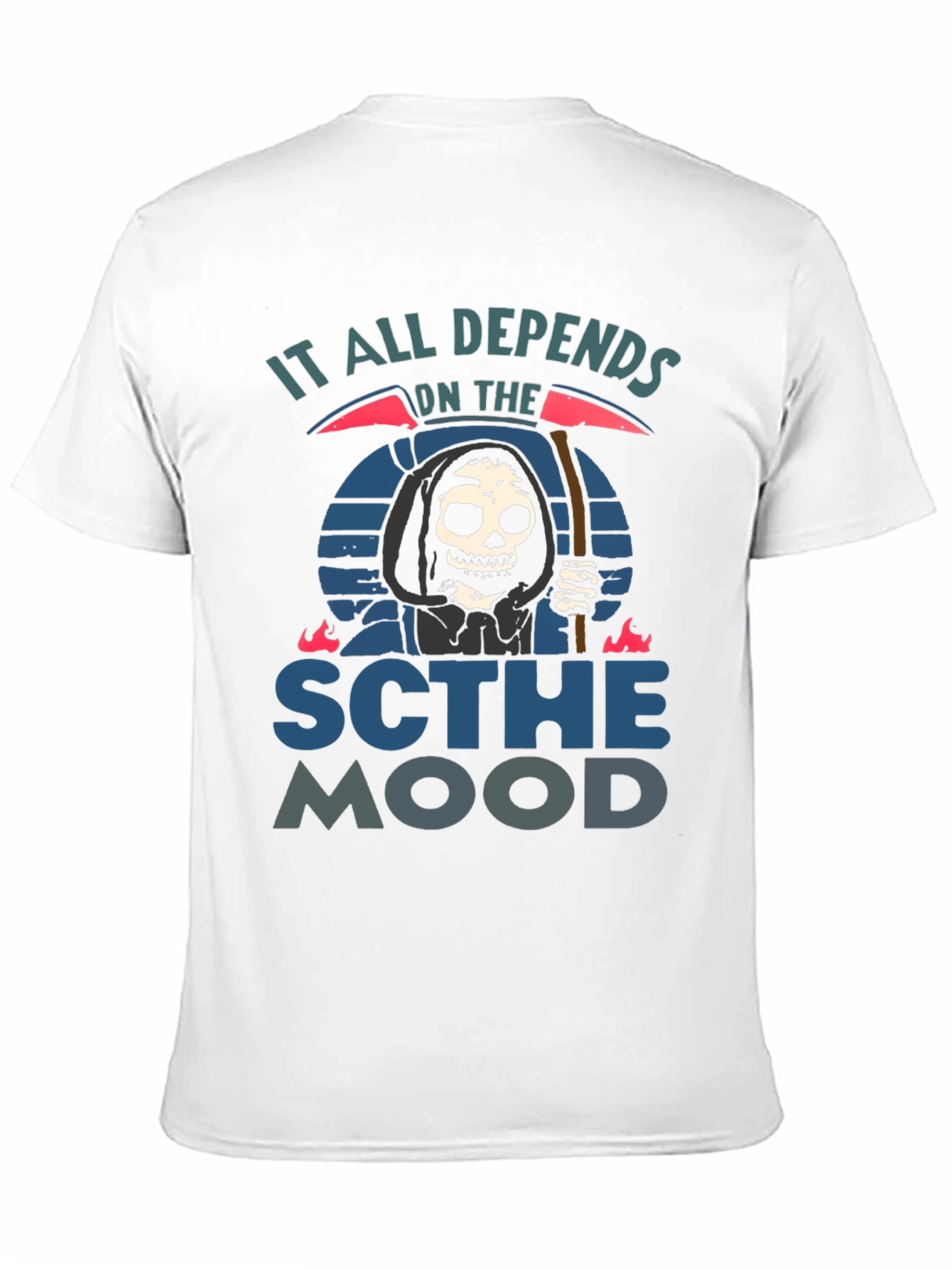 It All Depends On The Scythe Mood T-Shirt