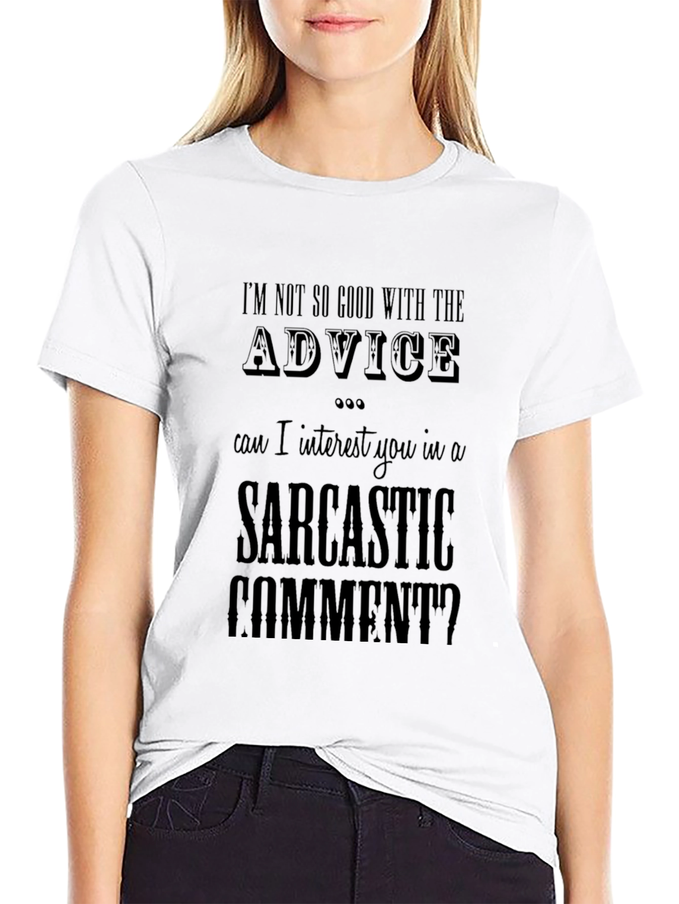 Sarcastic Comment T-Shirt Funny Graphic Tee