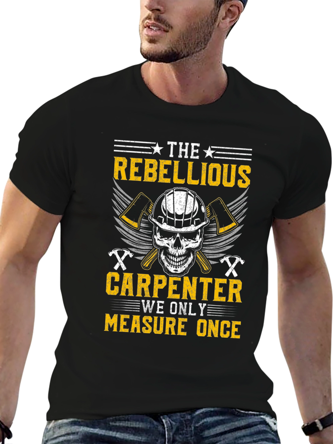 Rebellious Carpenter T-Shirt - Measure Once