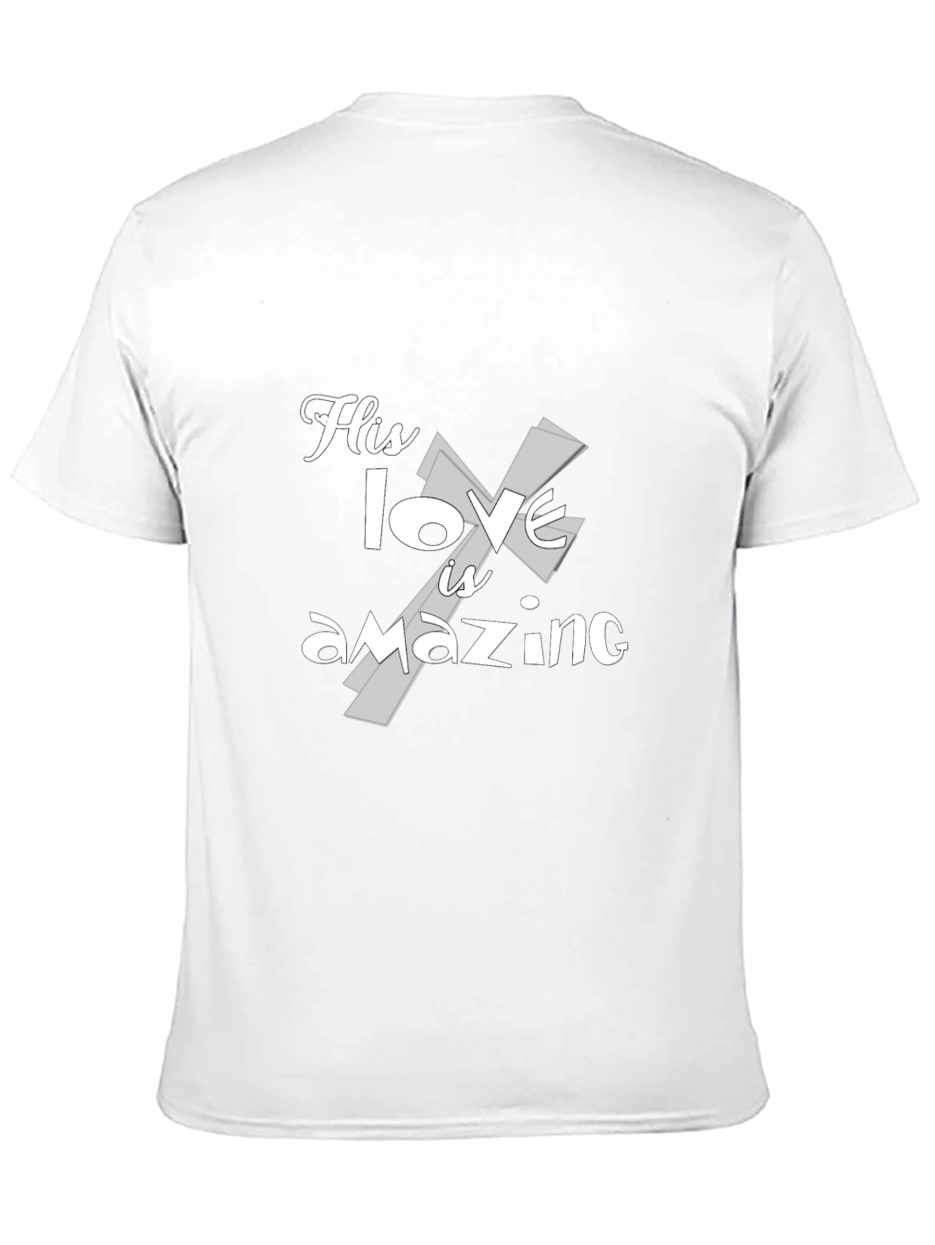His Love is Amazing T-Shirt
