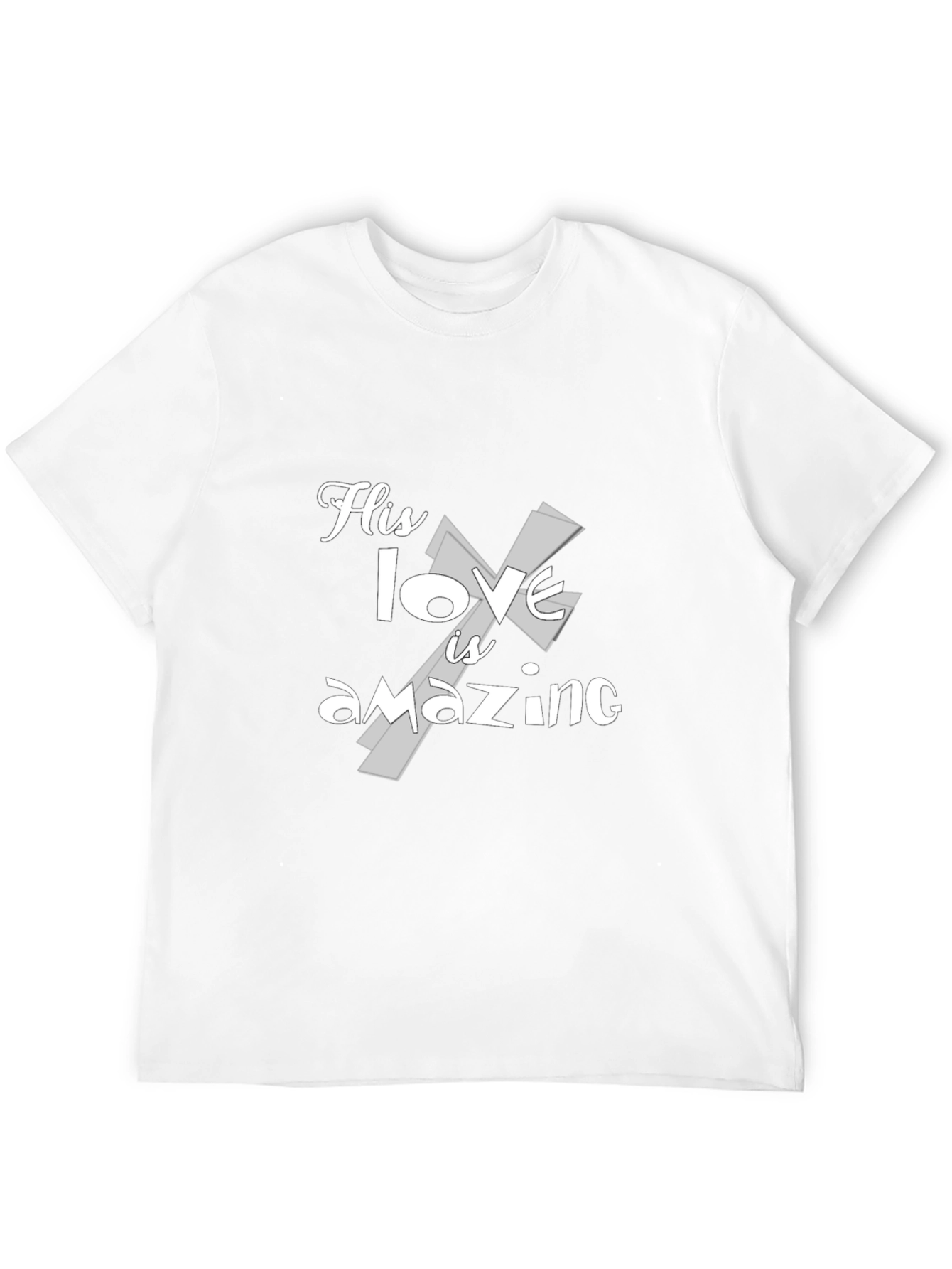 His Love is Amazing T-Shirt