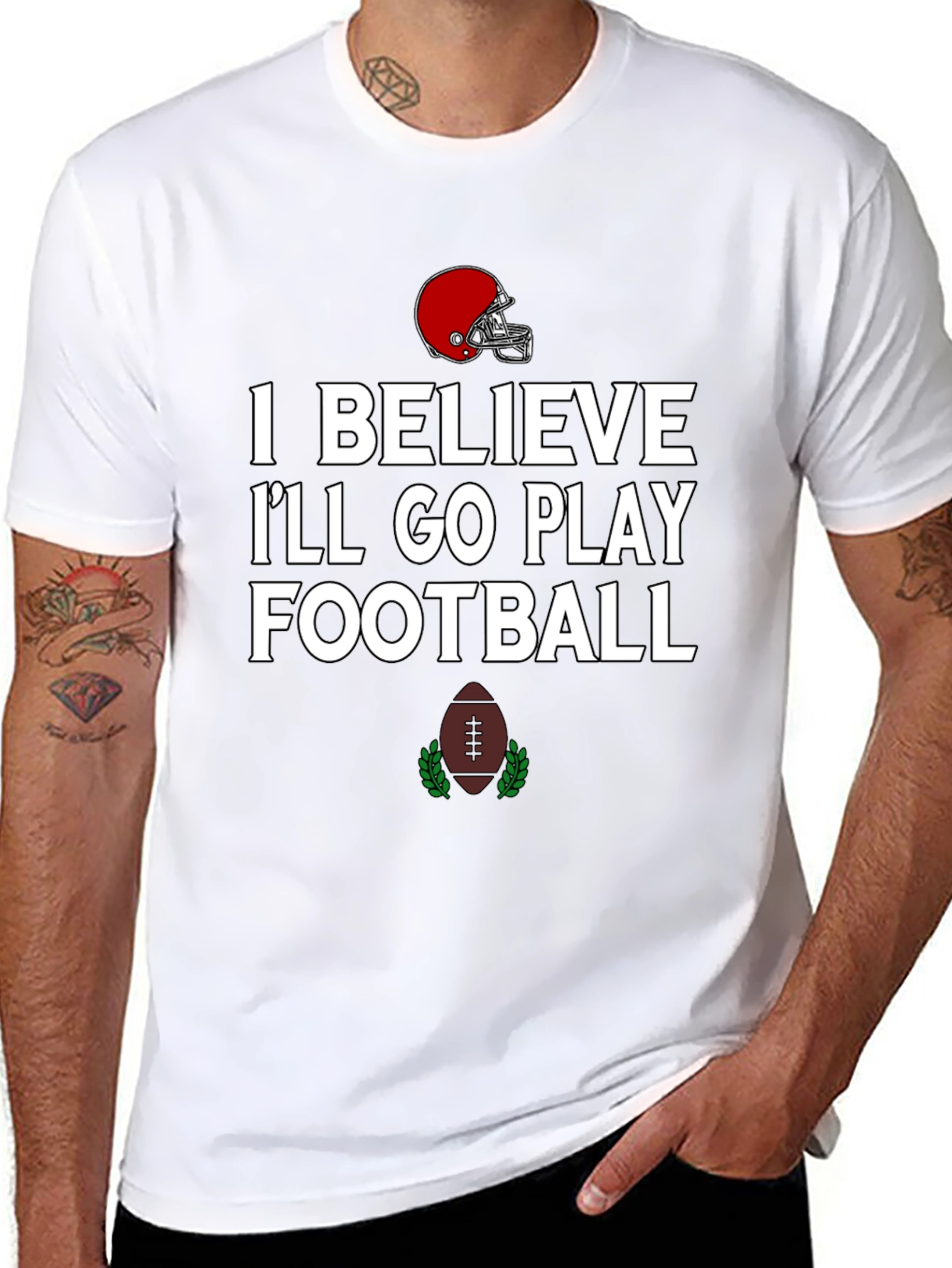 Football Time T-Shirt: I Believe Ill Go Play