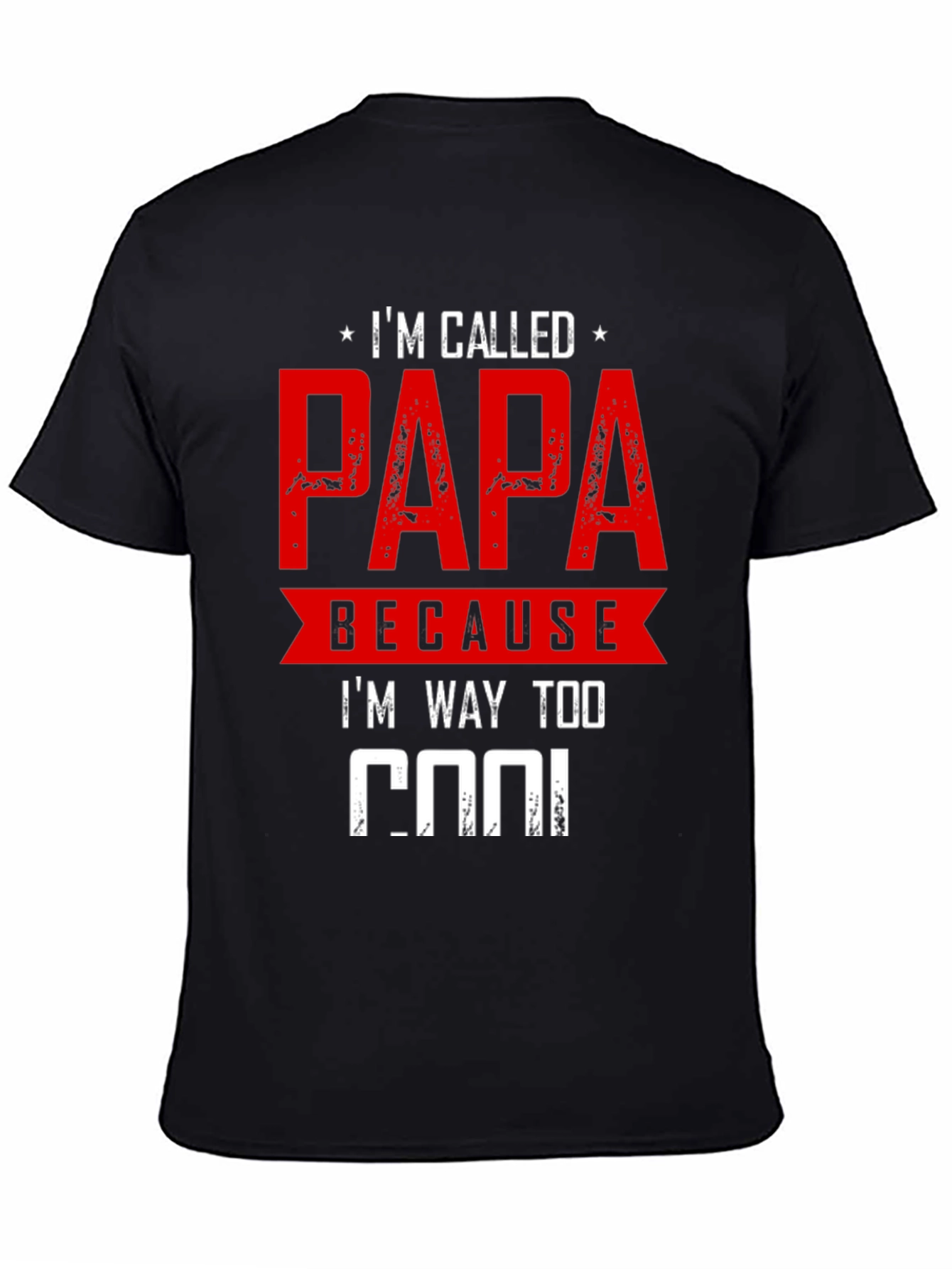 Im Called Papa T-Shirt - Cool Dad Apparel