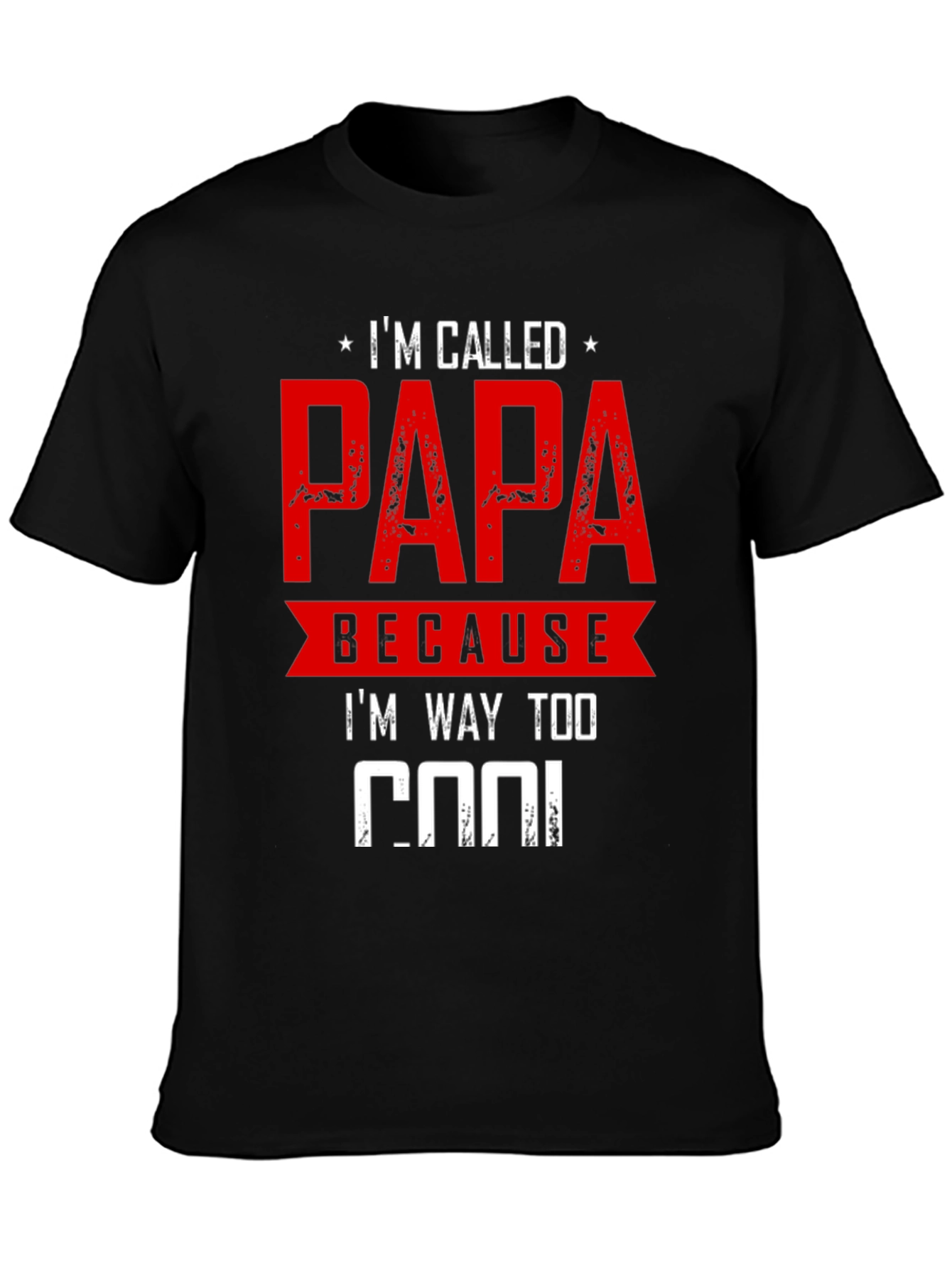 Im Called Papa T-Shirt - Cool Dad Apparel