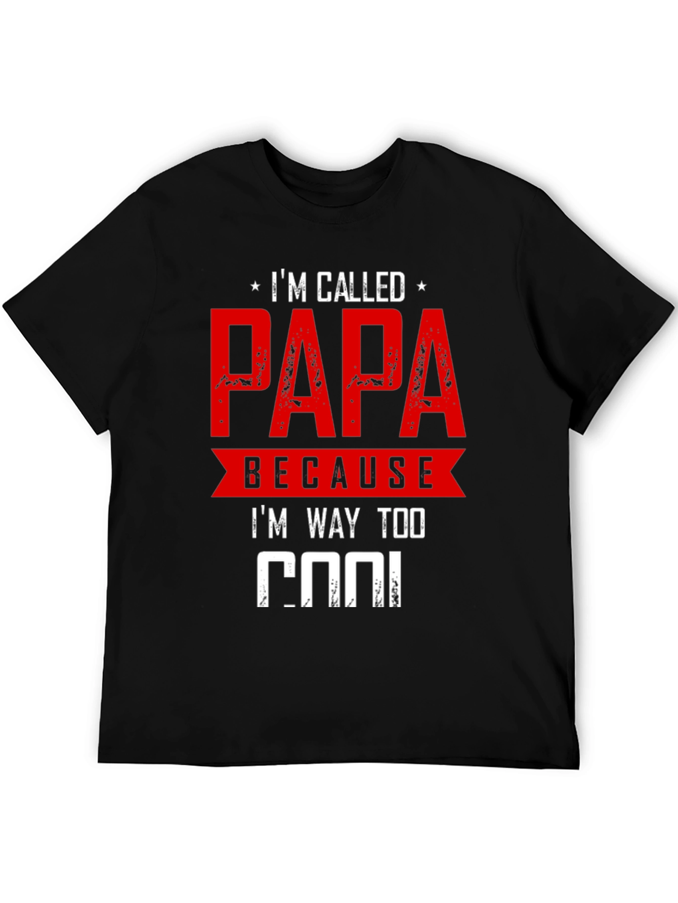 Im Called Papa T-Shirt - Cool Dad Apparel
