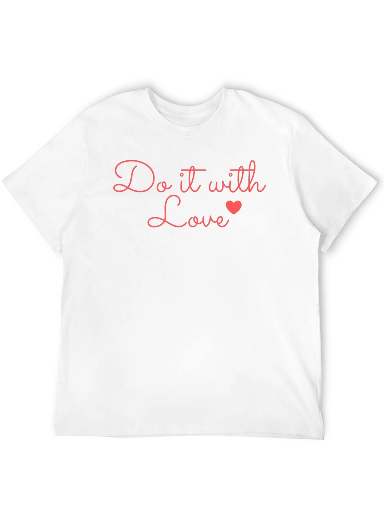 Do it with Love T-Shirt