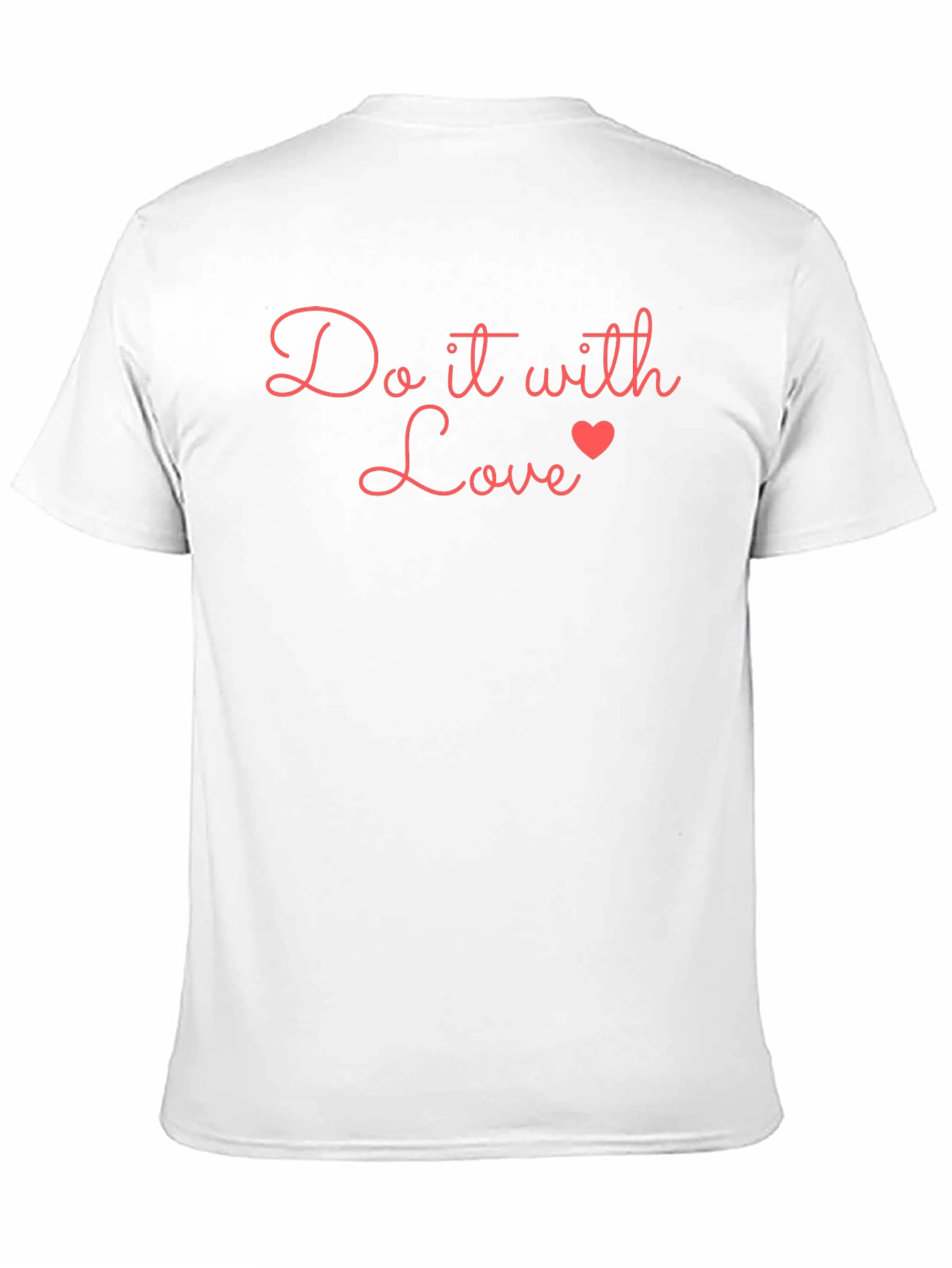 Do it with Love T-Shirt
