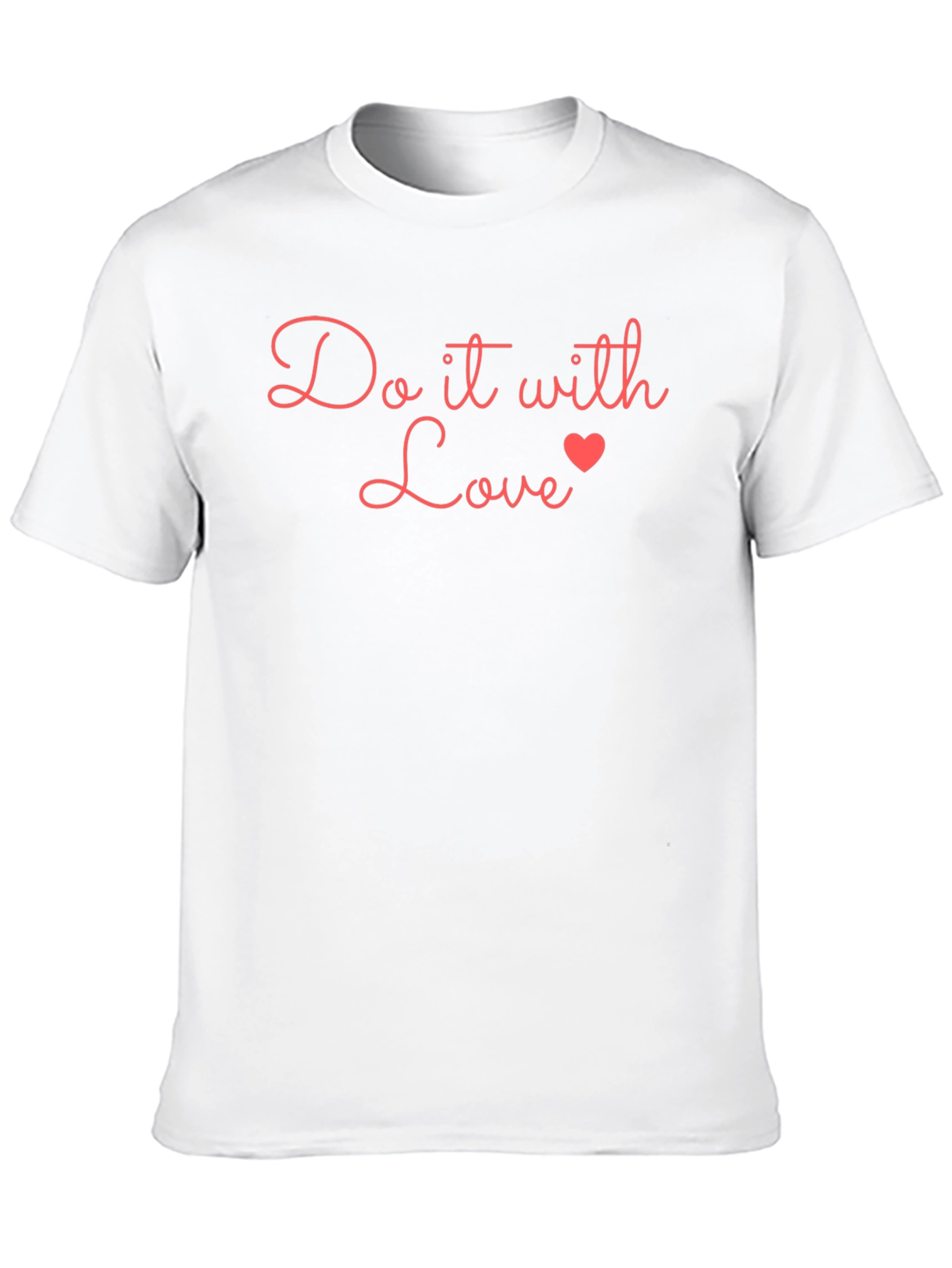 Do it with Love T-Shirt