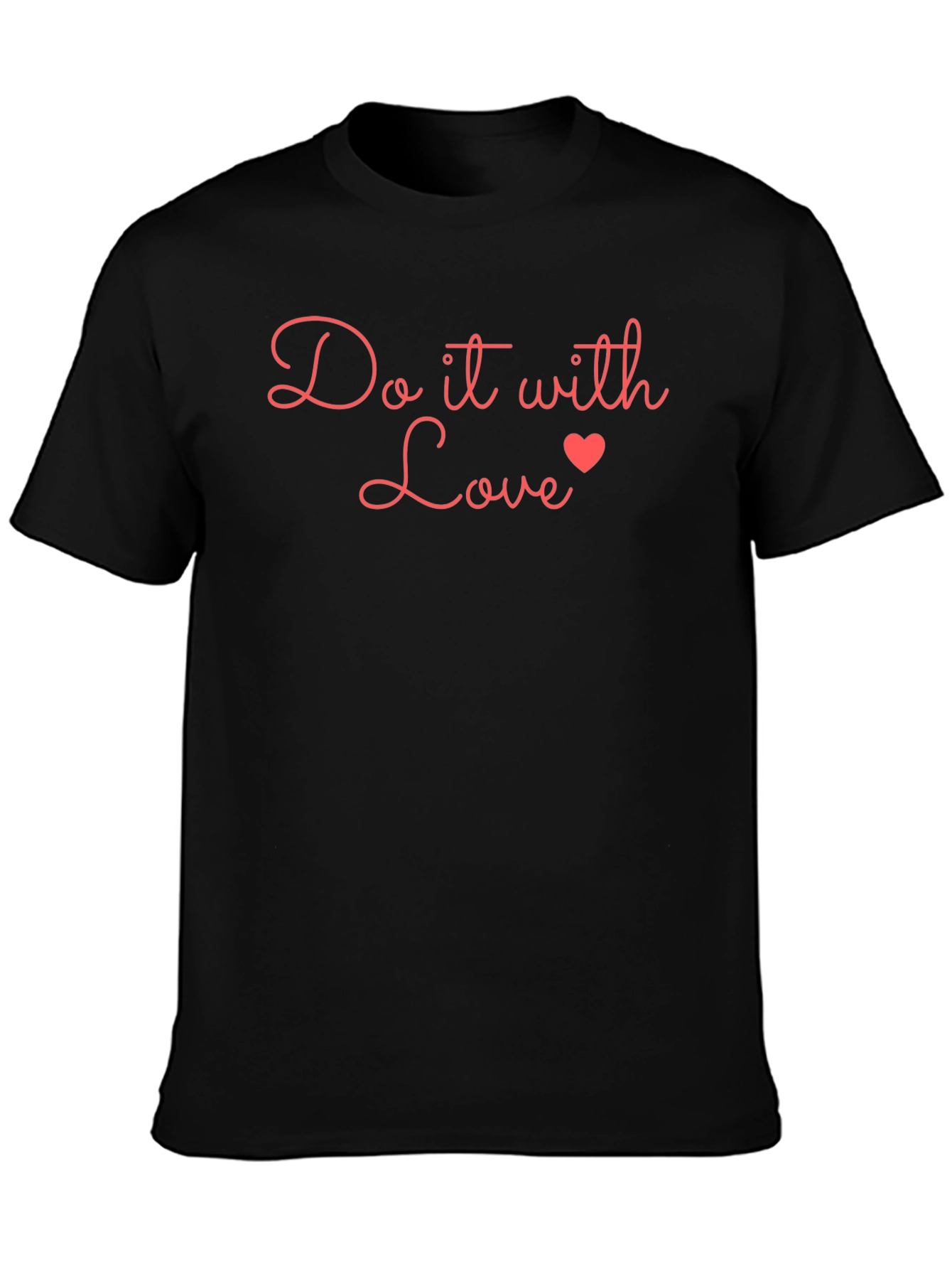 Do it with Love T-Shirt