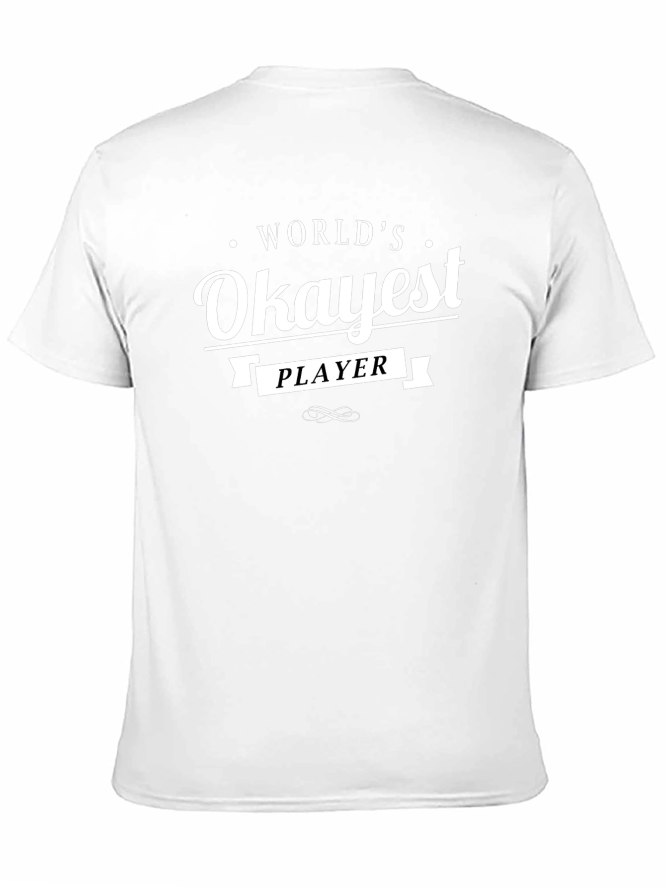 Worlds Okayest Player Black T-Shirt