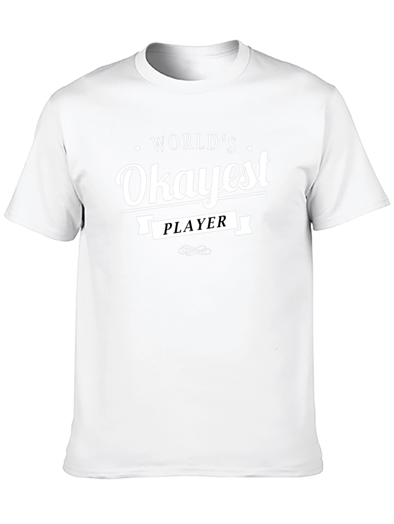 Worlds Okayest Player Black T-Shirt