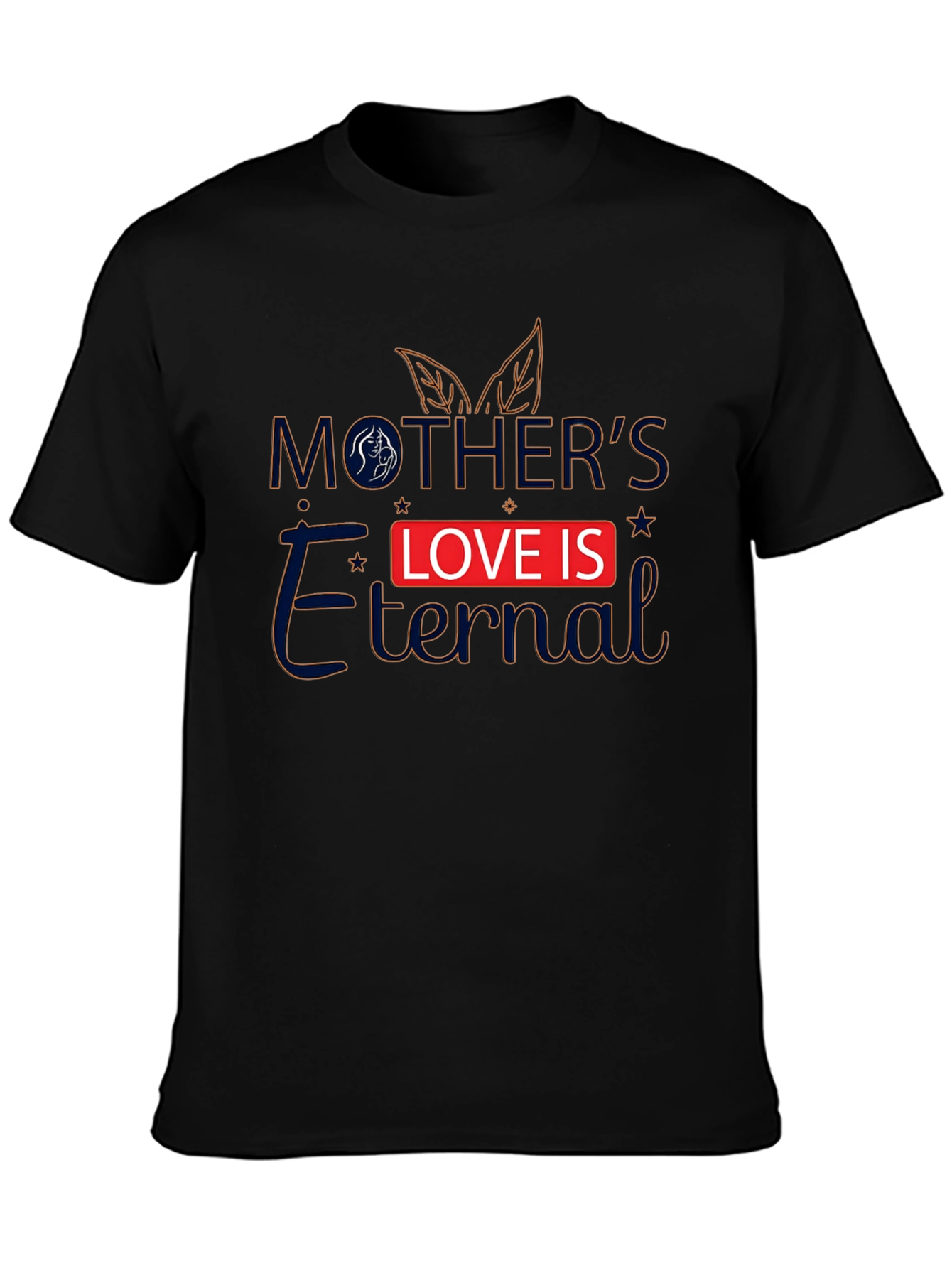 Mothers Love Is Eternal Black T-Shirt