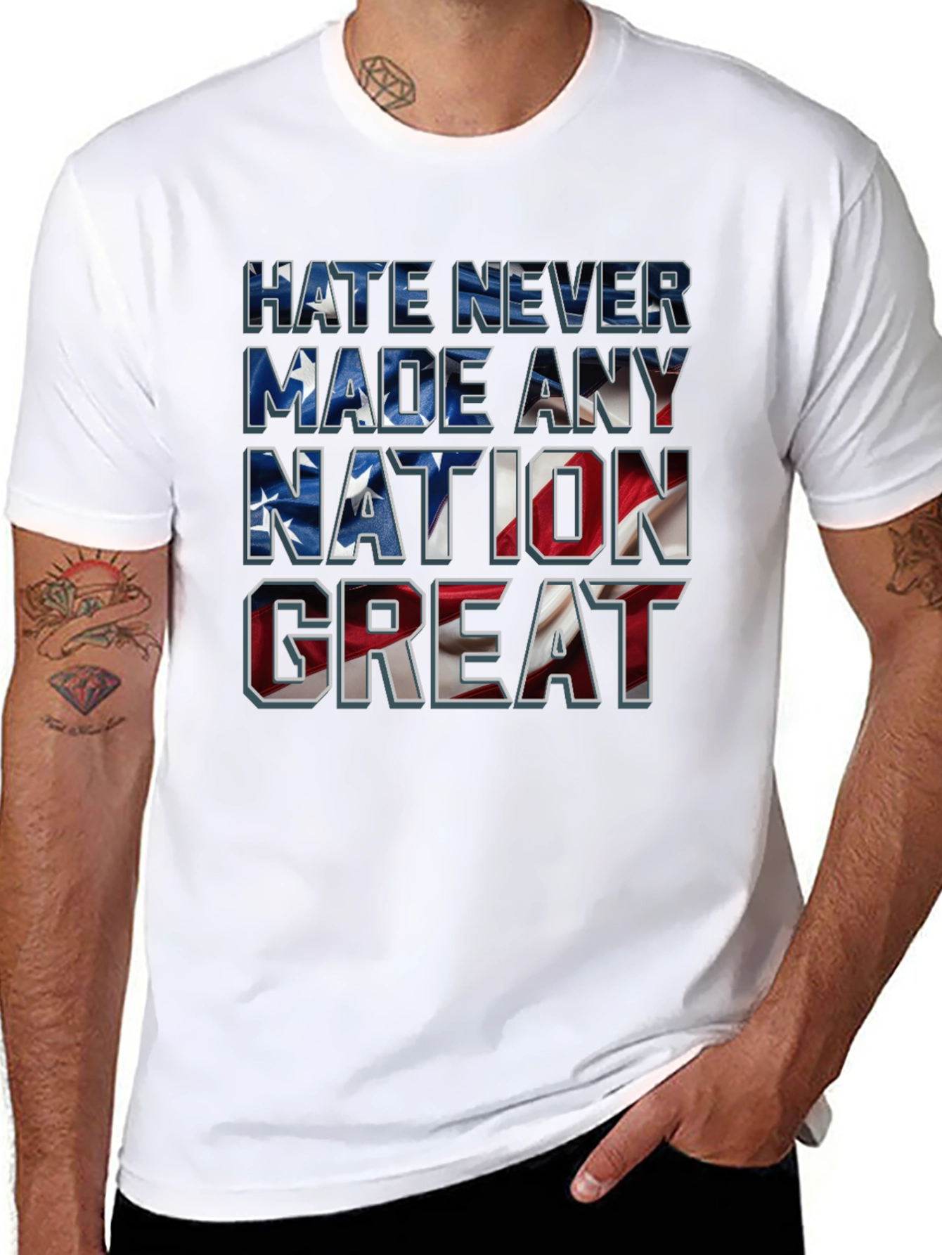 Hate Never Made Any Nation Great T-Shirt