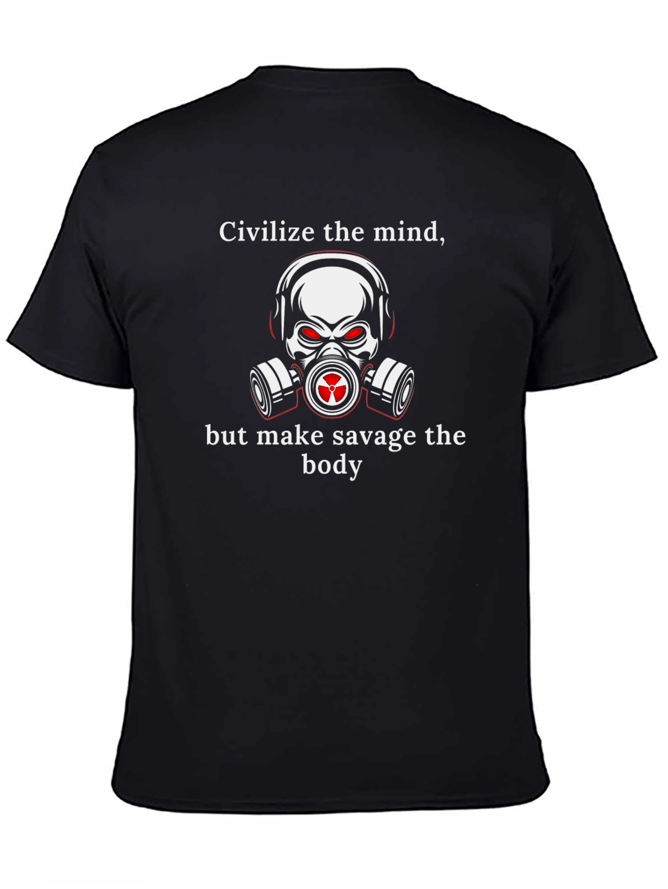 Civilize the Mind Savage Body Graphic Tee
