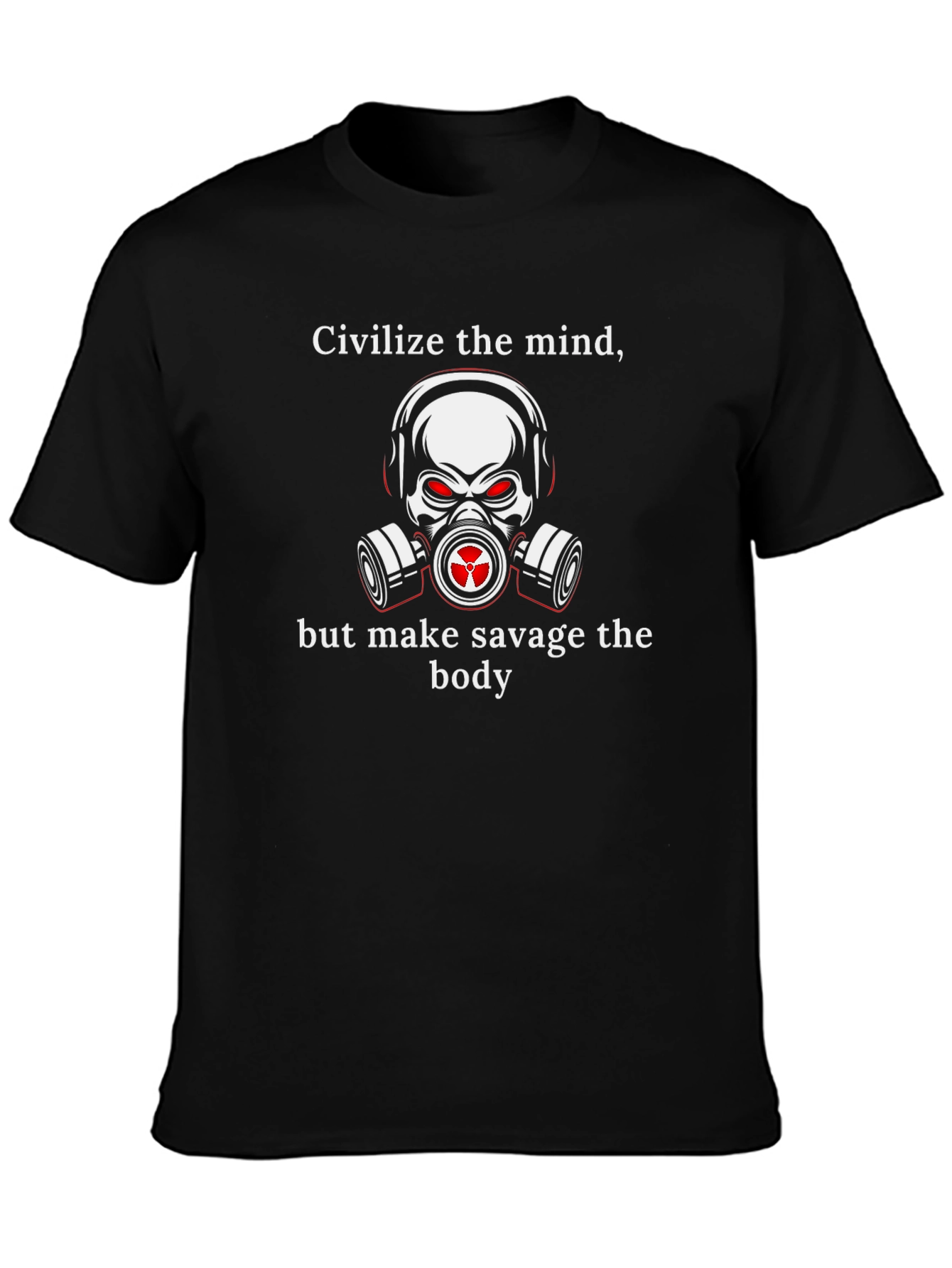 Civilize the Mind Savage Body Graphic Tee