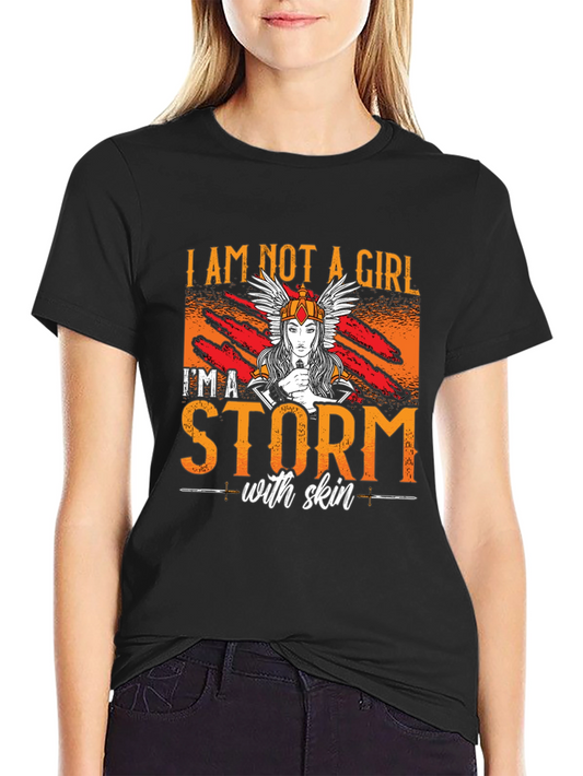 I Am Not A Girl Im A Storm T-Shirt