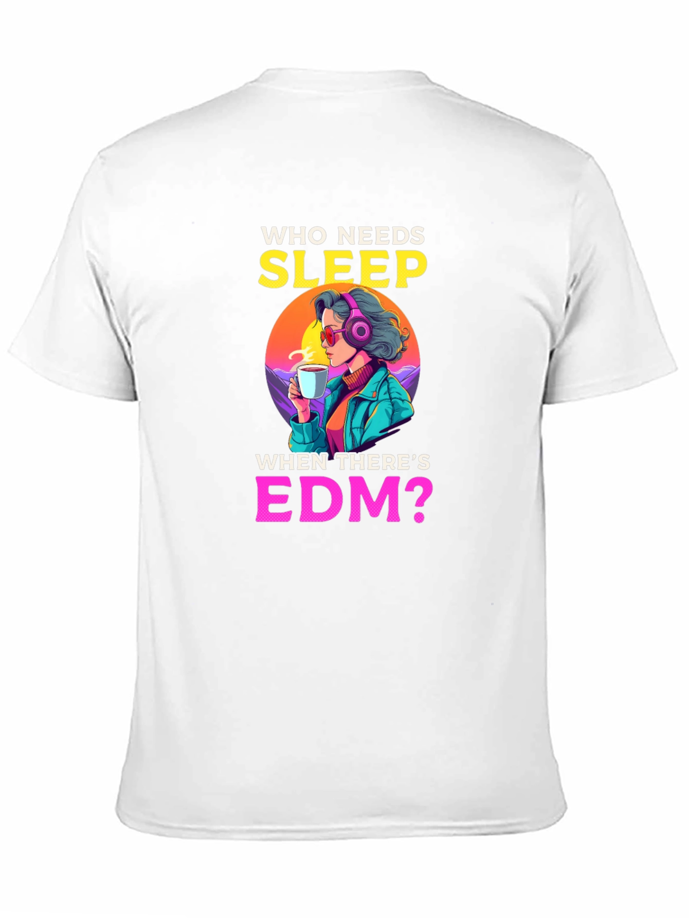 Who Needs Sleep EDM Graphic Tee