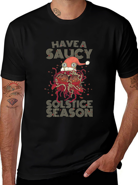 Have a Saucy Solstice Season Shirt
