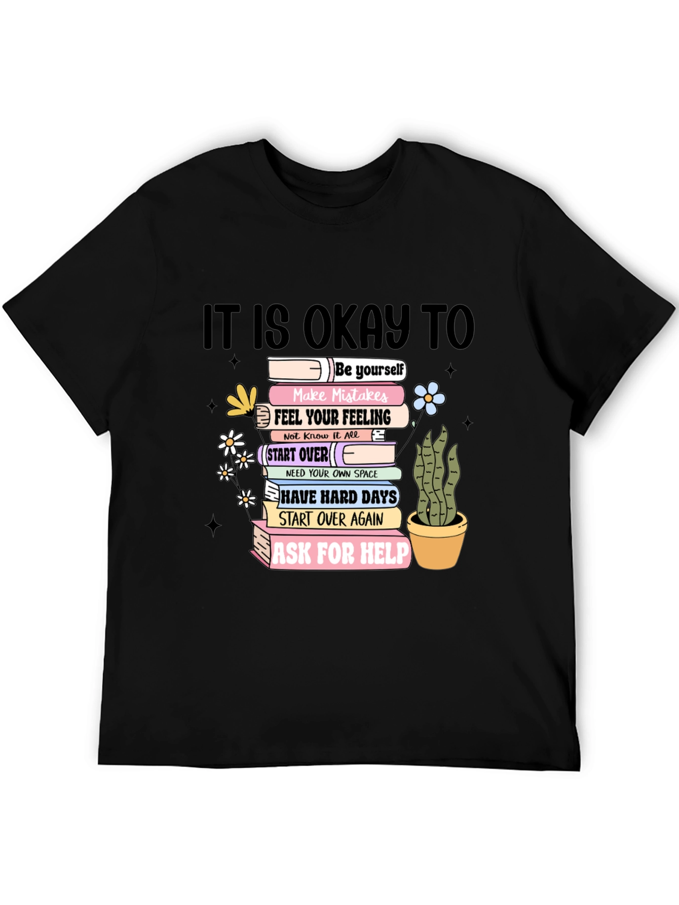 Mental Health Awareness T-Shirt: It Is Okay To
