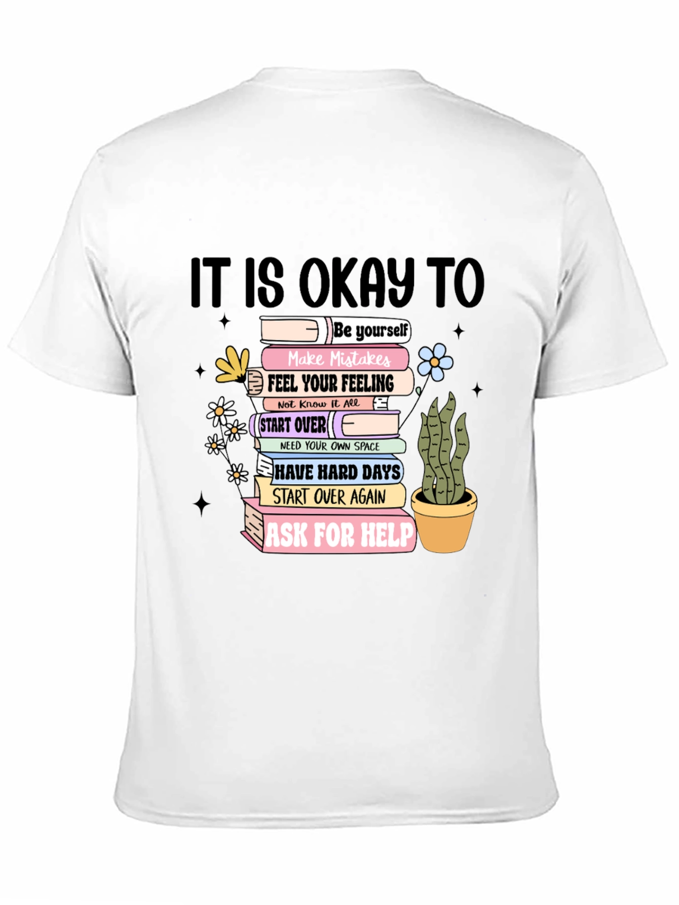 Mental Health Awareness T-Shirt: It Is Okay To