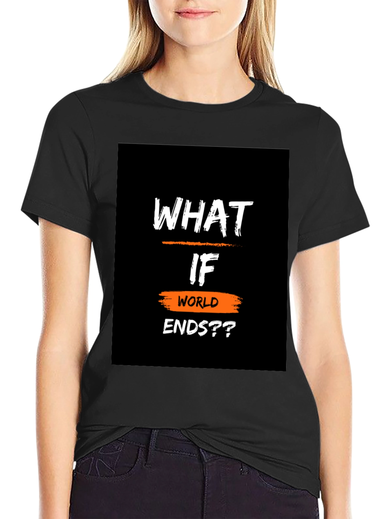 What If World Ends?? Black Graphic T-Shirt