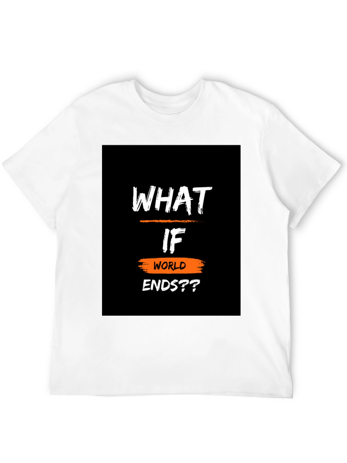 What If World Ends?? Black Graphic T-Shirt