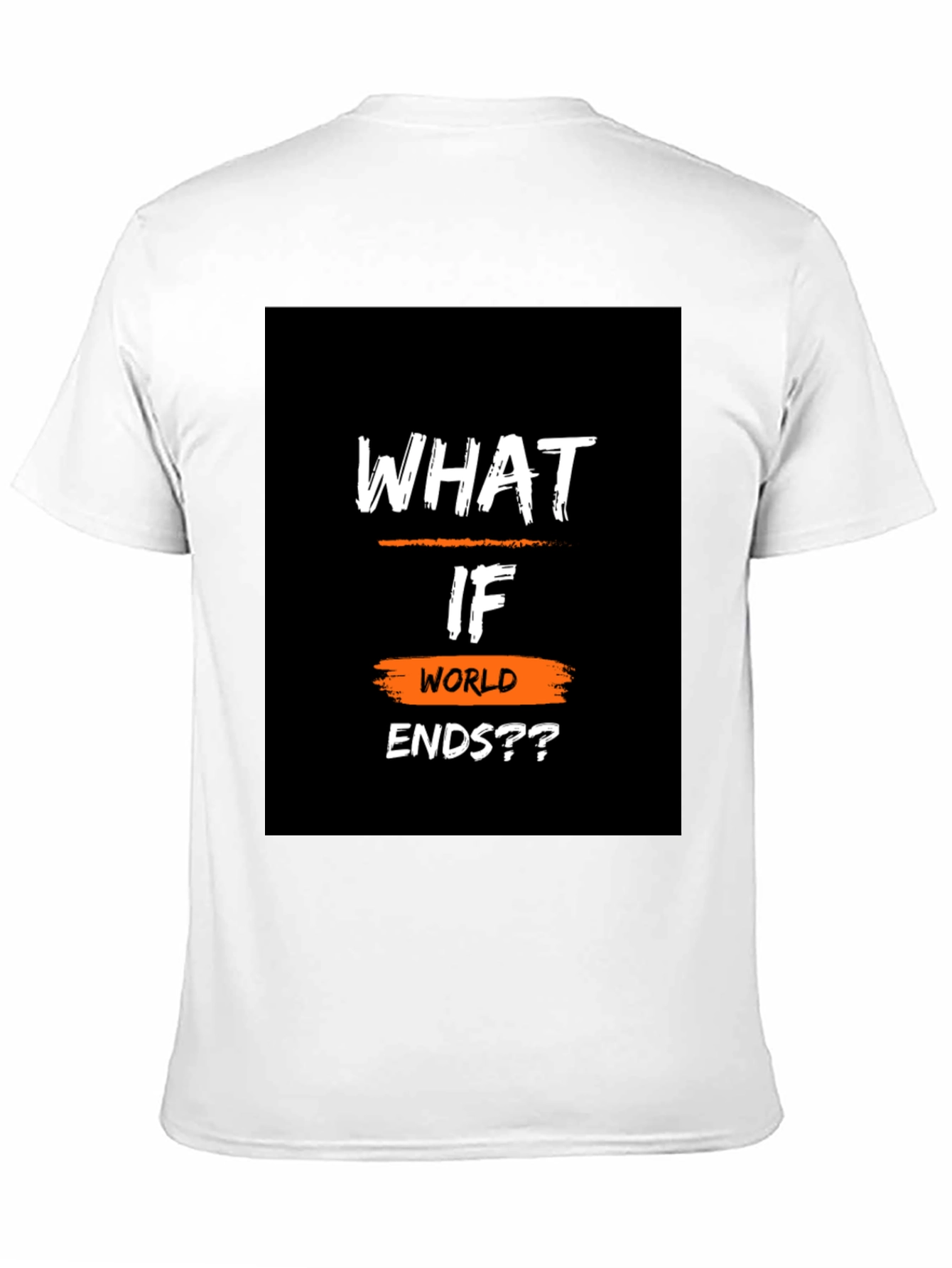What If World Ends?? Black Graphic T-Shirt