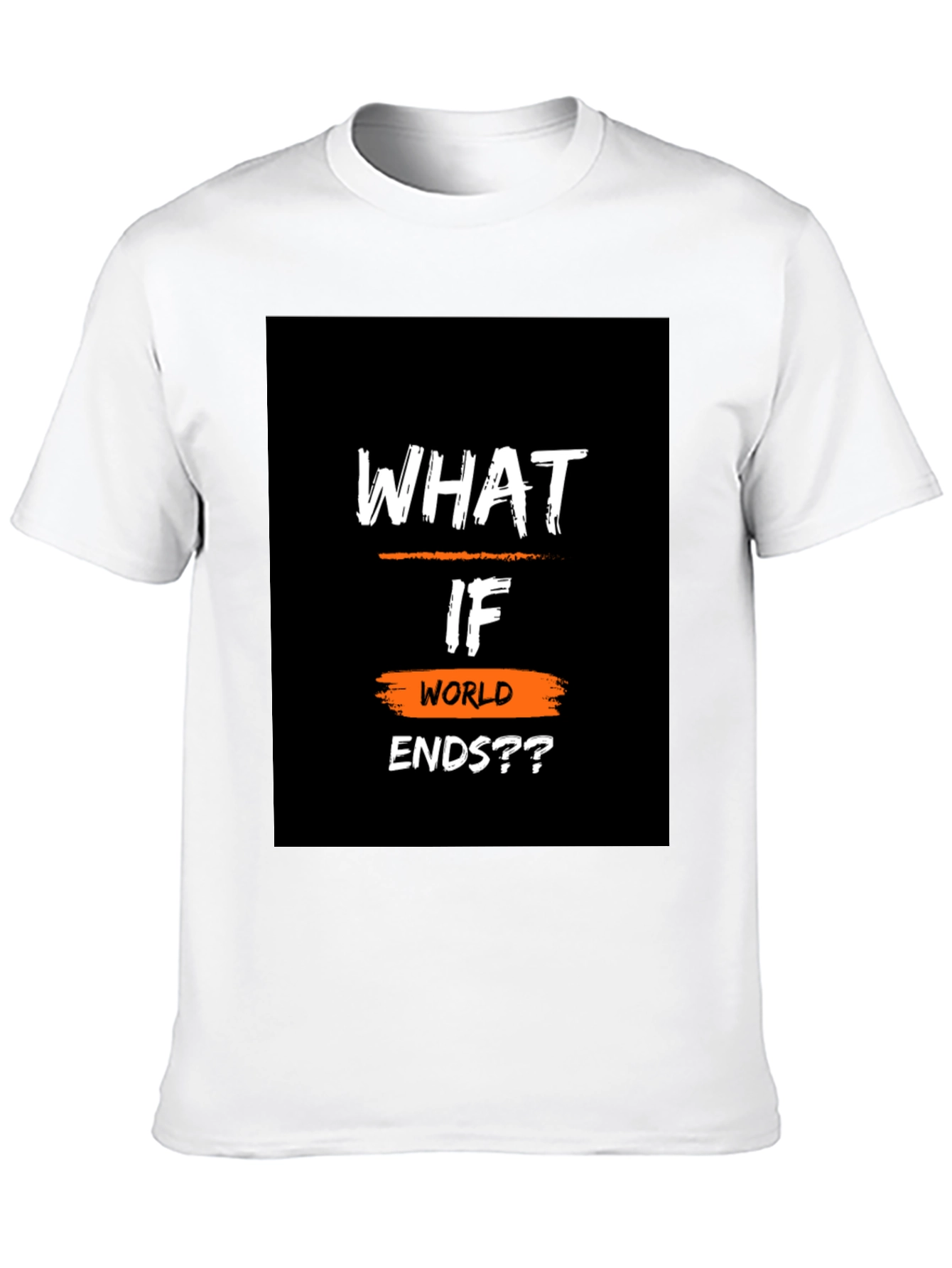 What If World Ends?? Black Graphic T-Shirt