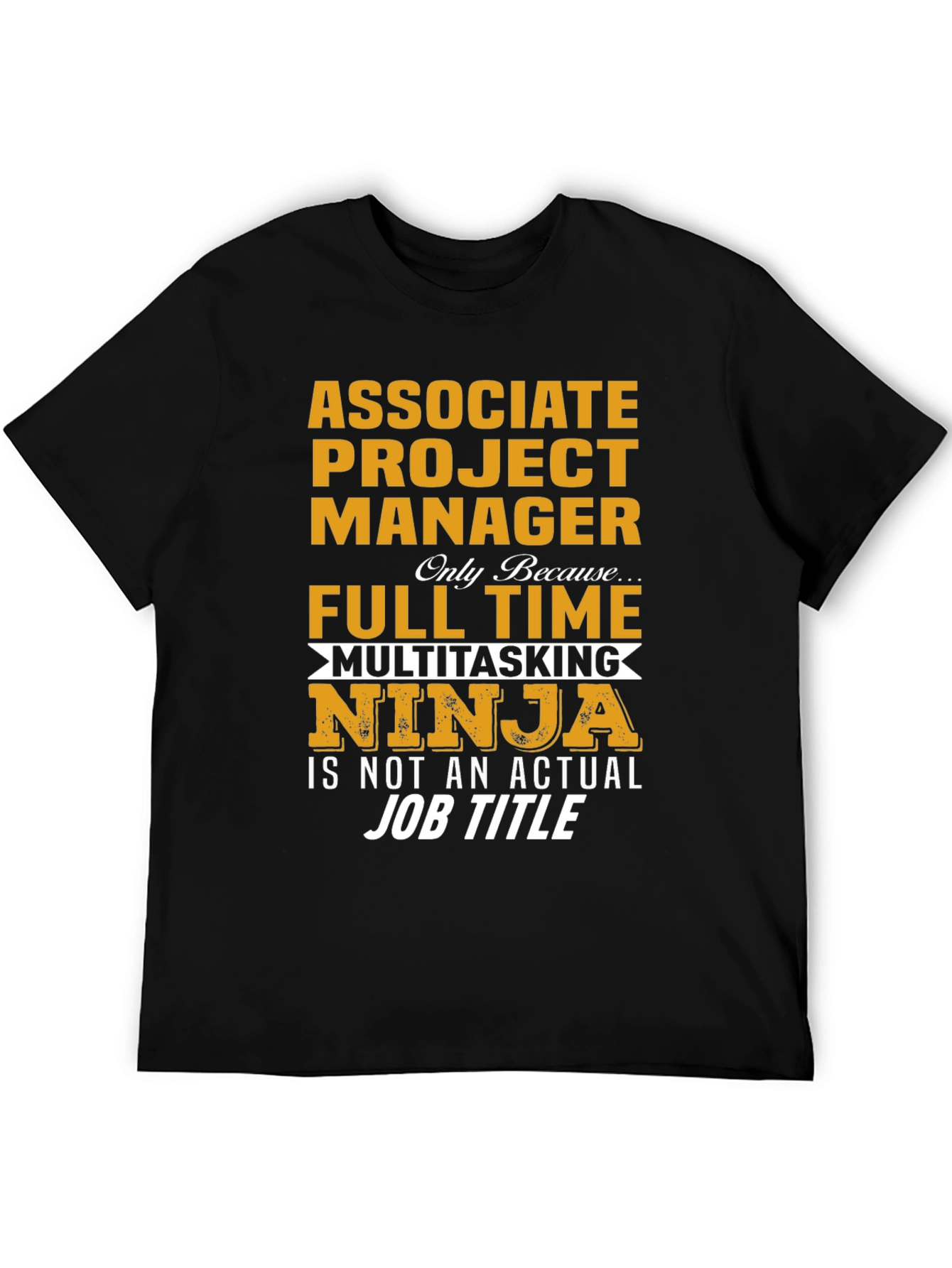 Associate Project Manager Ninja T-Shirt