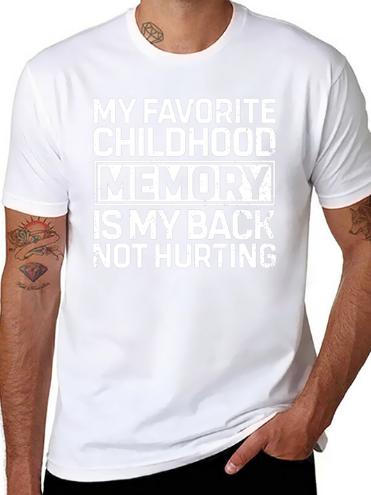 Funny Back Pain T-Shirt - Childhood Memory