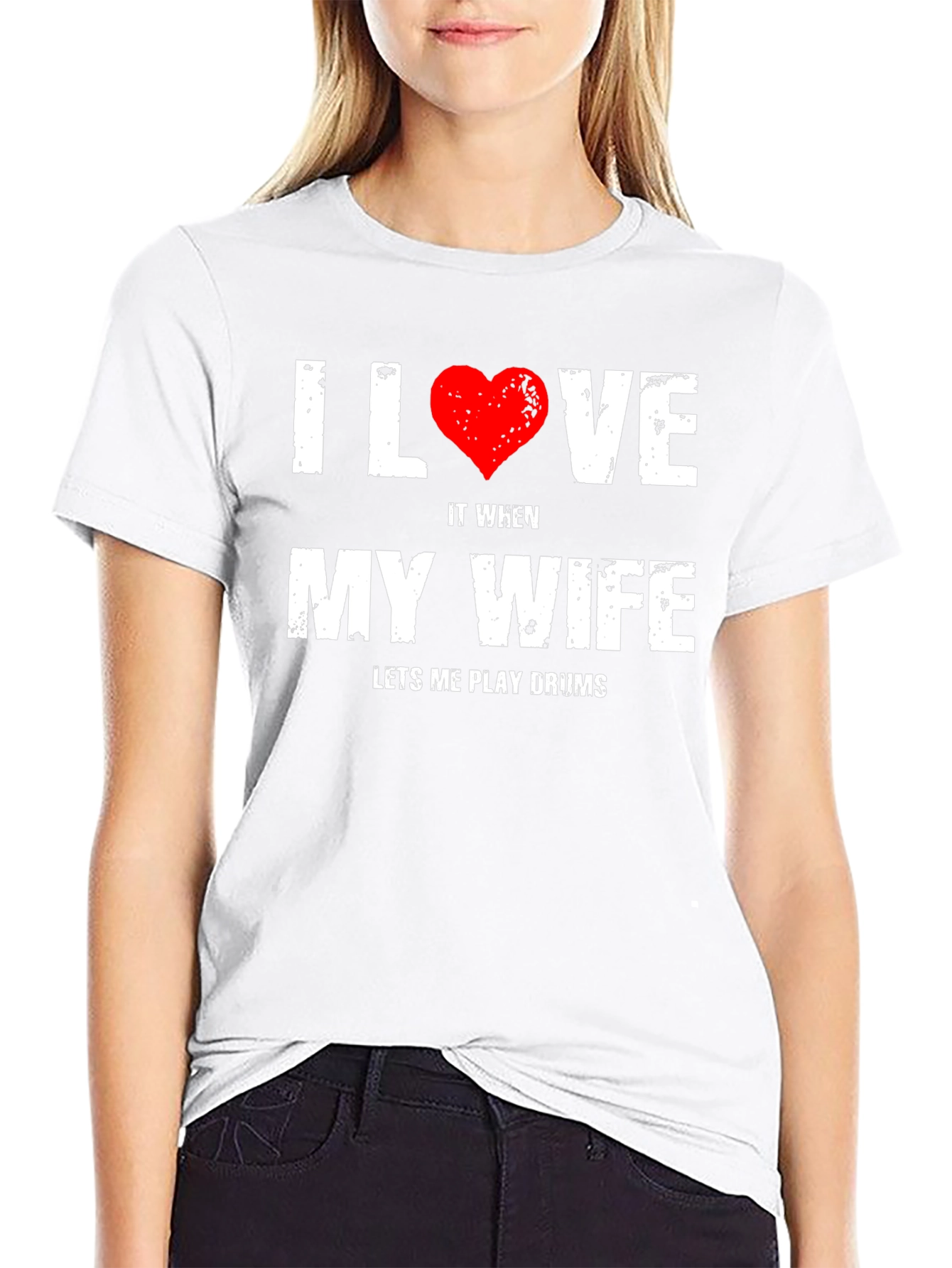 I Love My Wife Drums T-Shirt