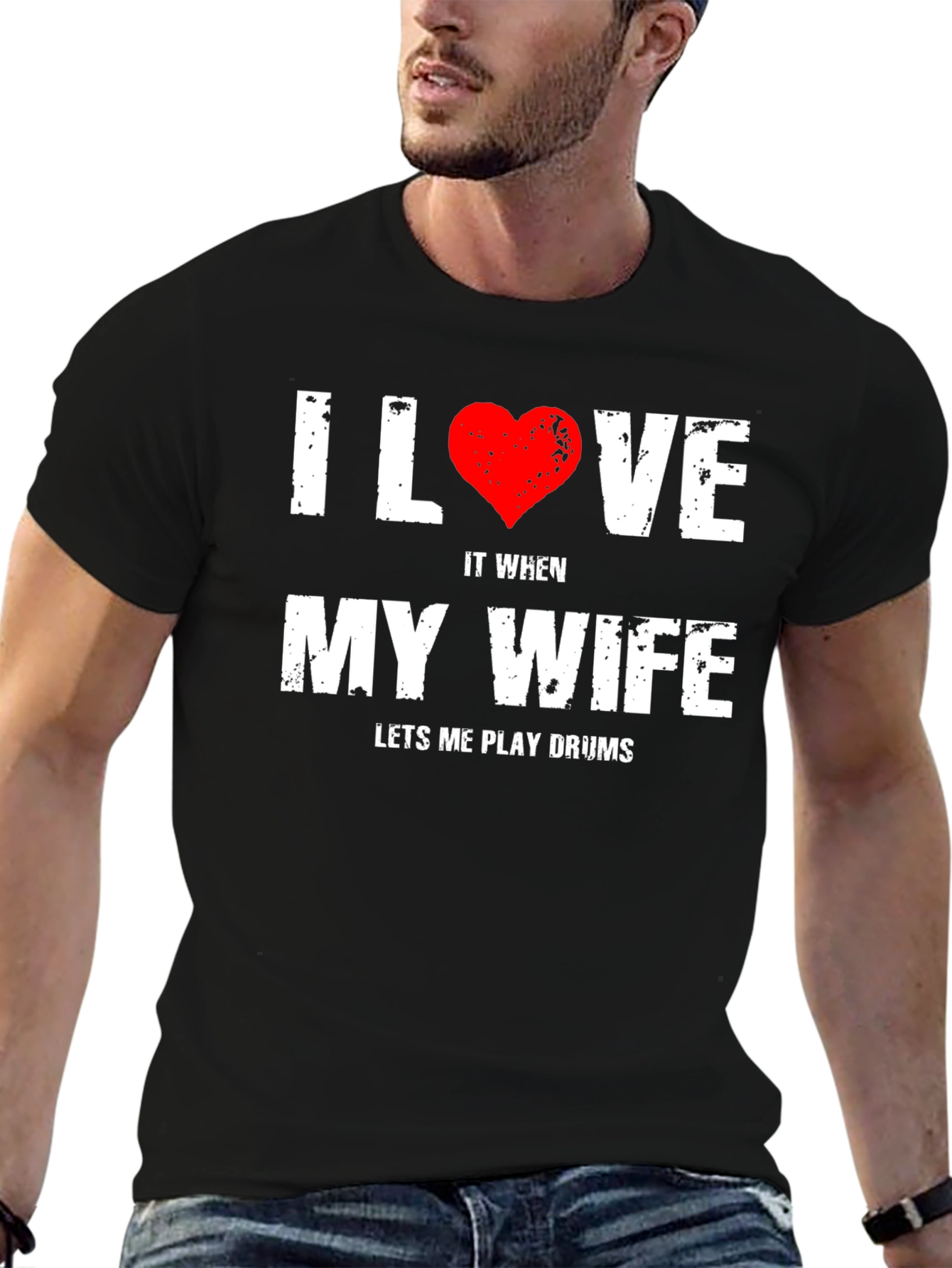 I Love My Wife Drums T-Shirt