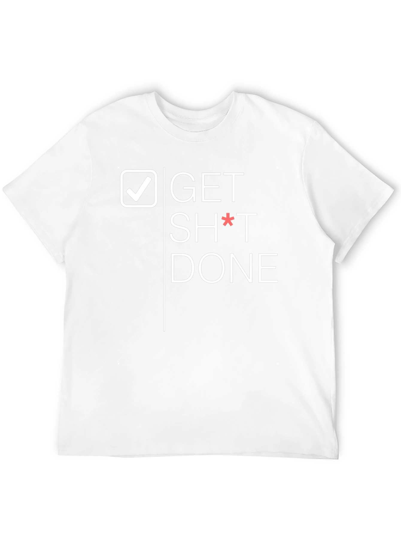 Get Sh*t Done Graphic Tee - Black T-Shirt