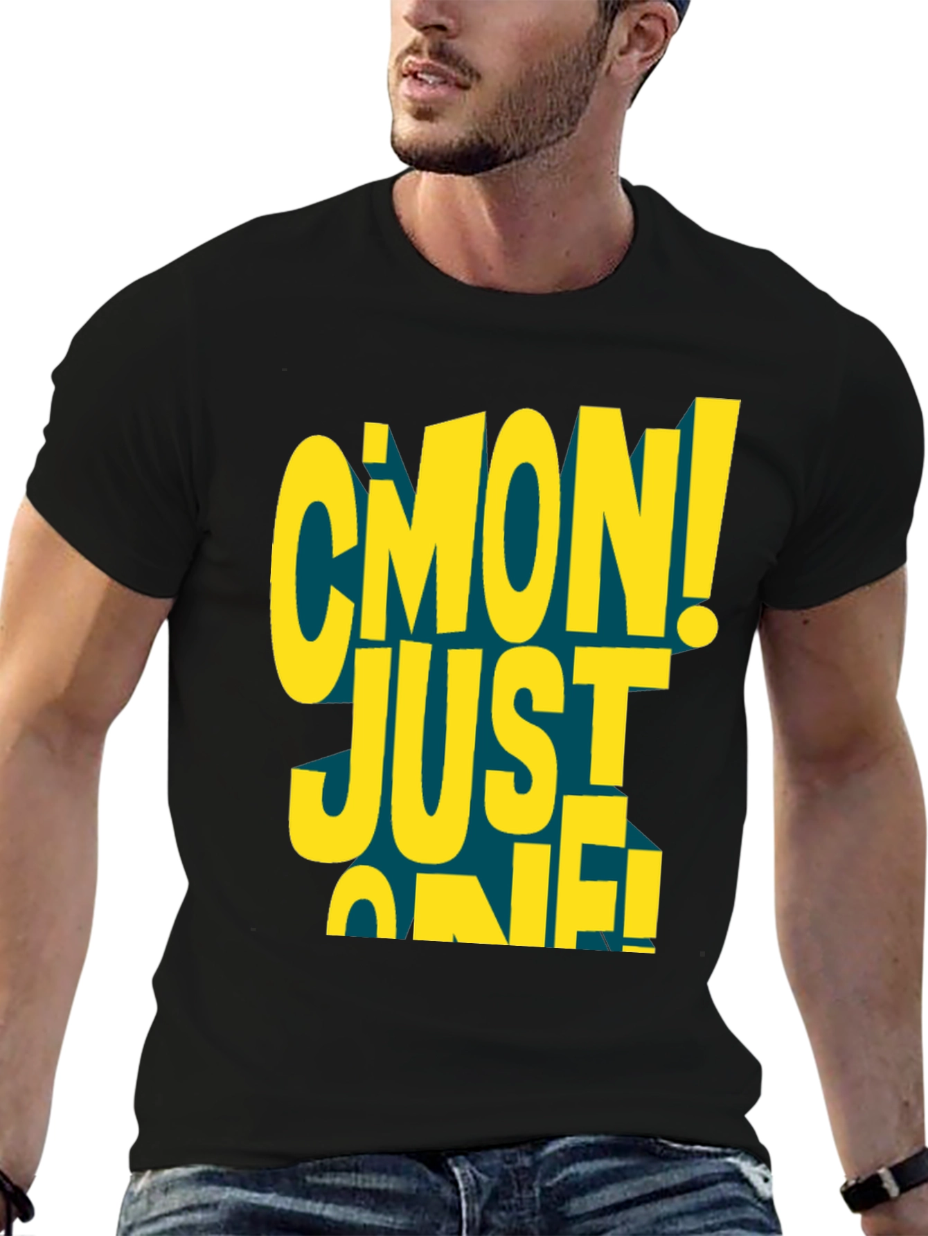 Cmon Just One! Graphic Black T-Shirt