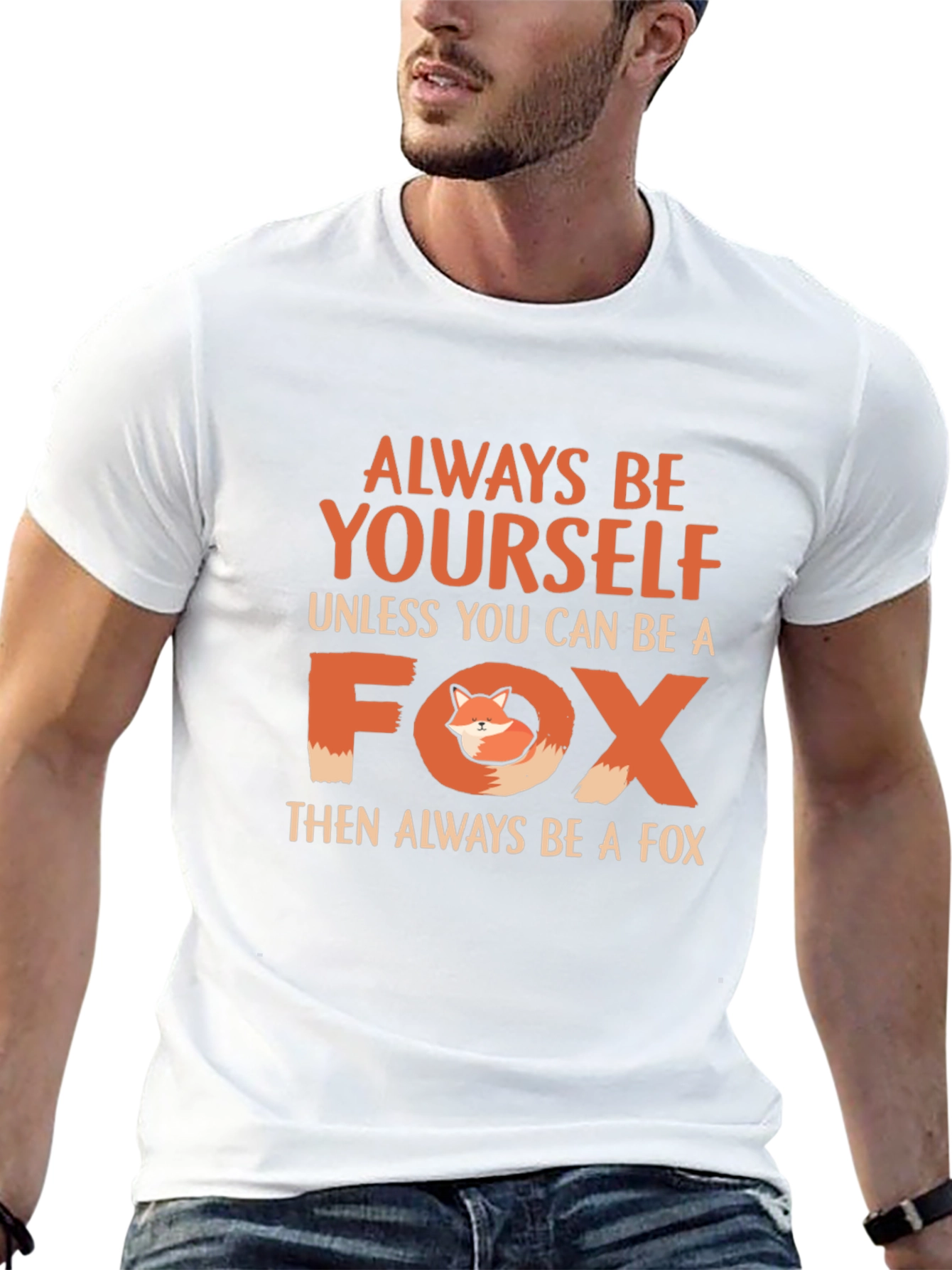 Always Be Yourself Fox T-Shirt