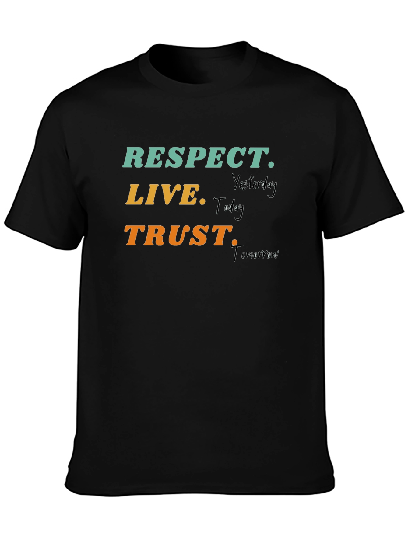Respect Live Trust T-Shirt Motivational Tee