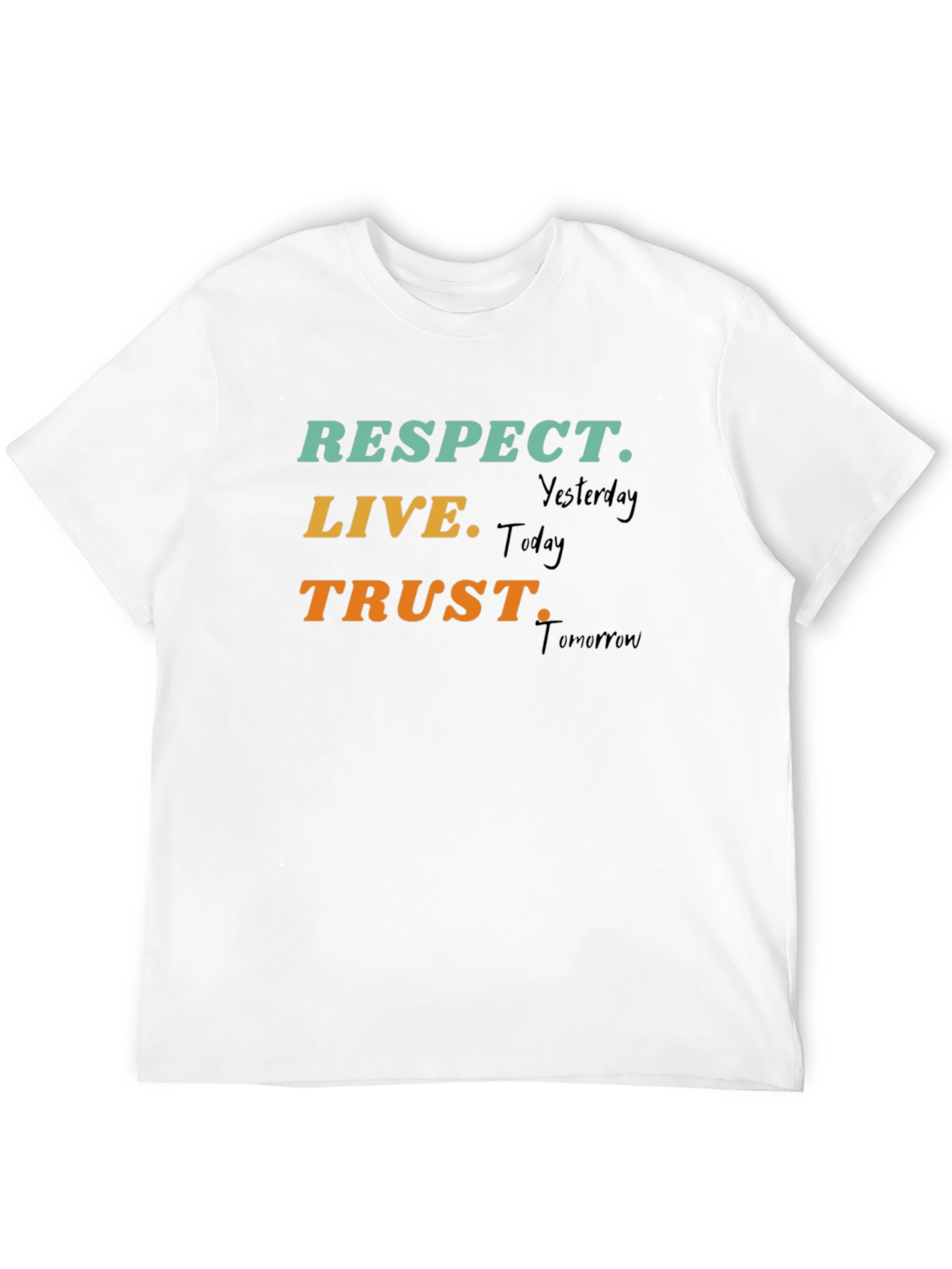 Respect Live Trust T-Shirt Motivational Tee