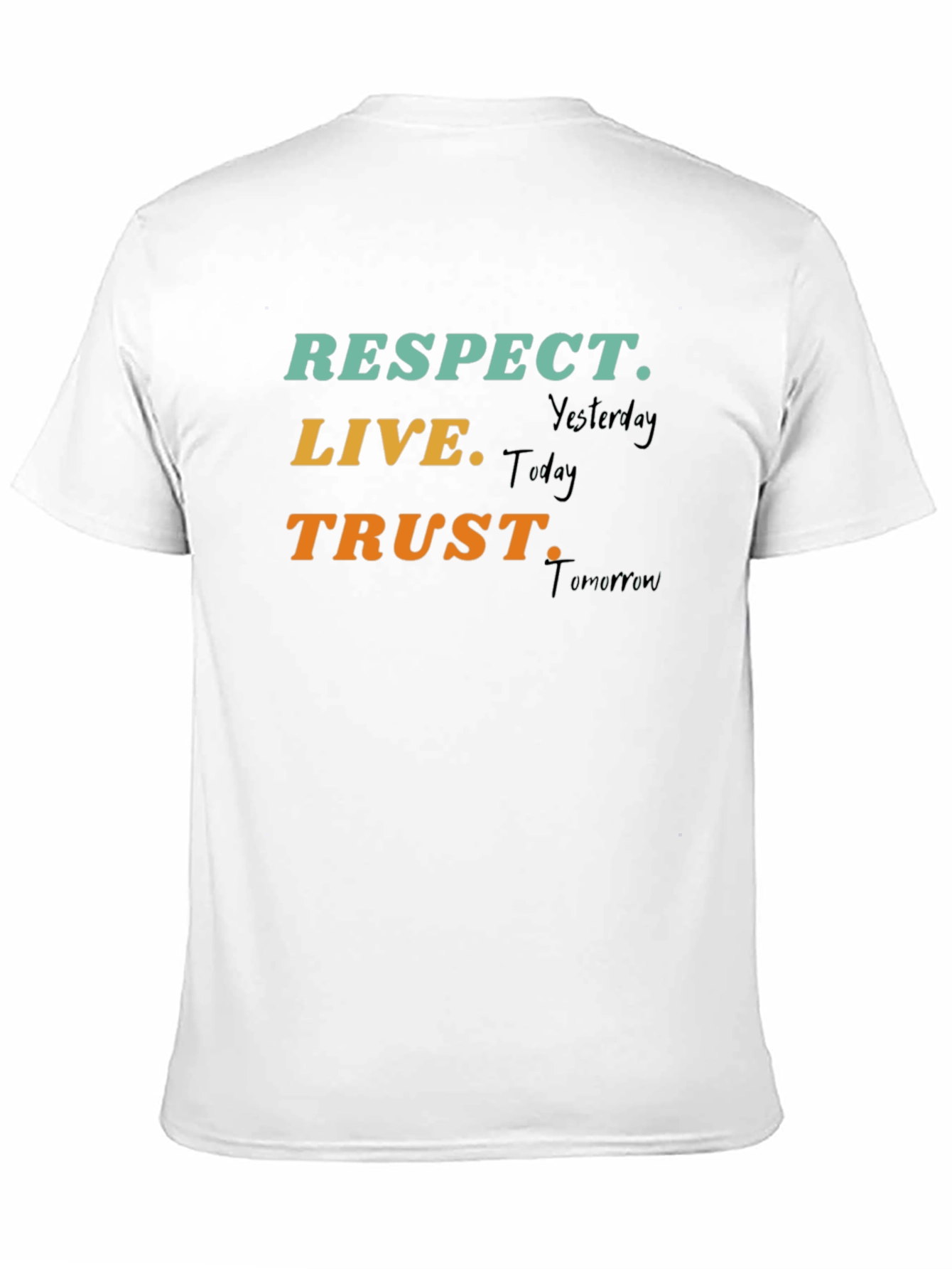 Respect Live Trust T-Shirt Motivational Tee
