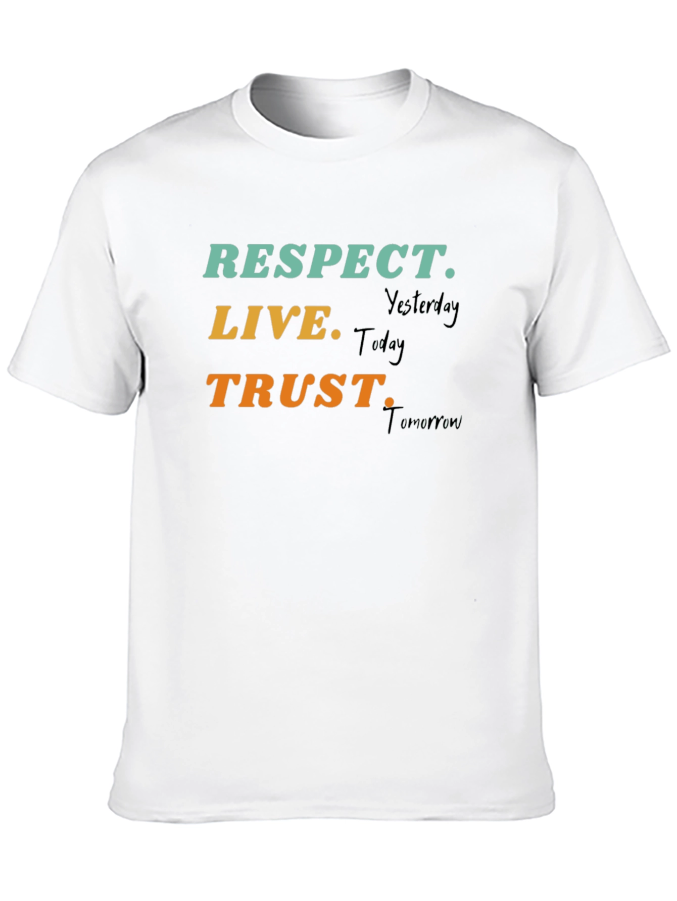Respect Live Trust T-Shirt Motivational Tee