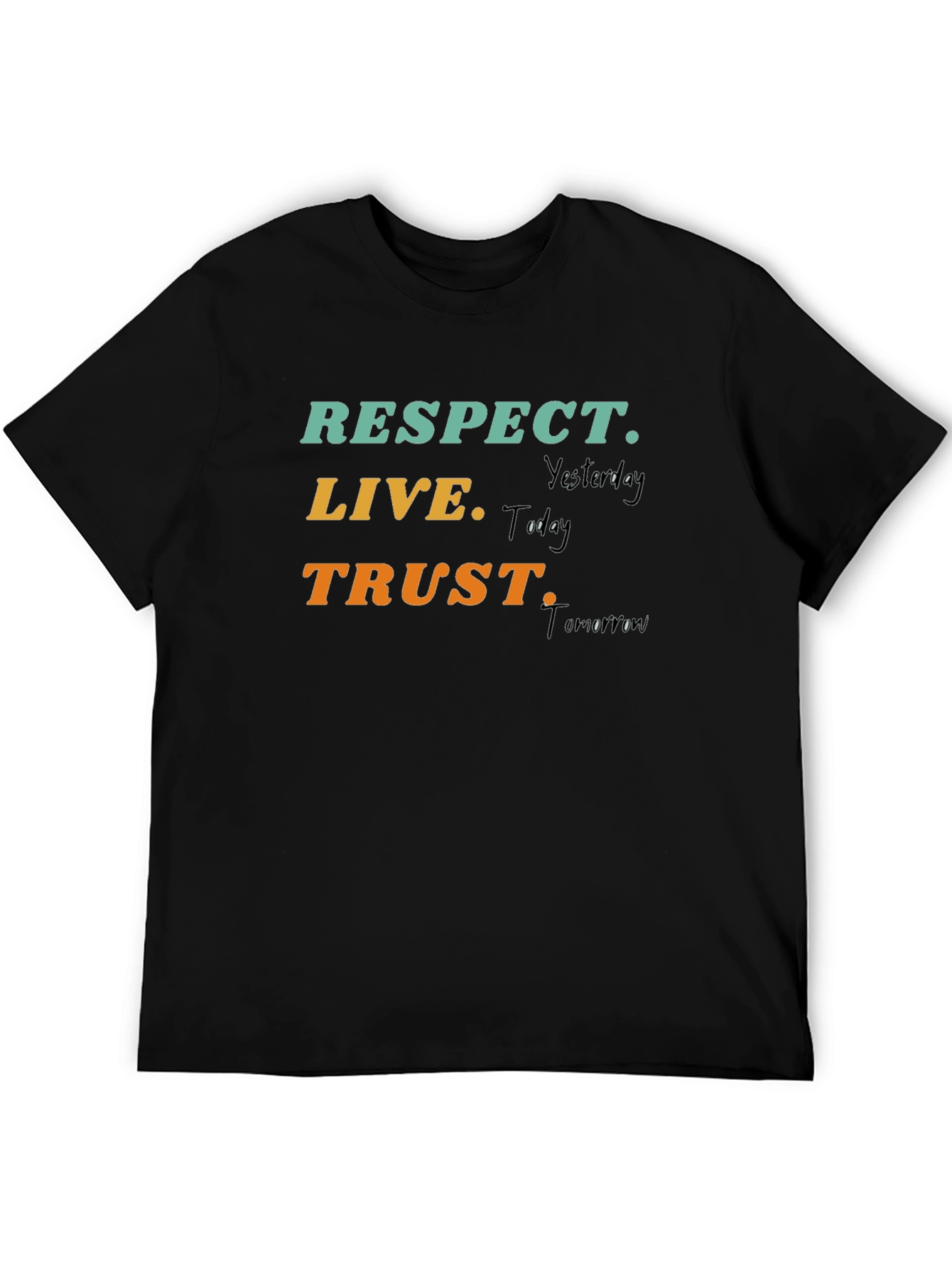 Respect Live Trust T-Shirt Motivational Tee