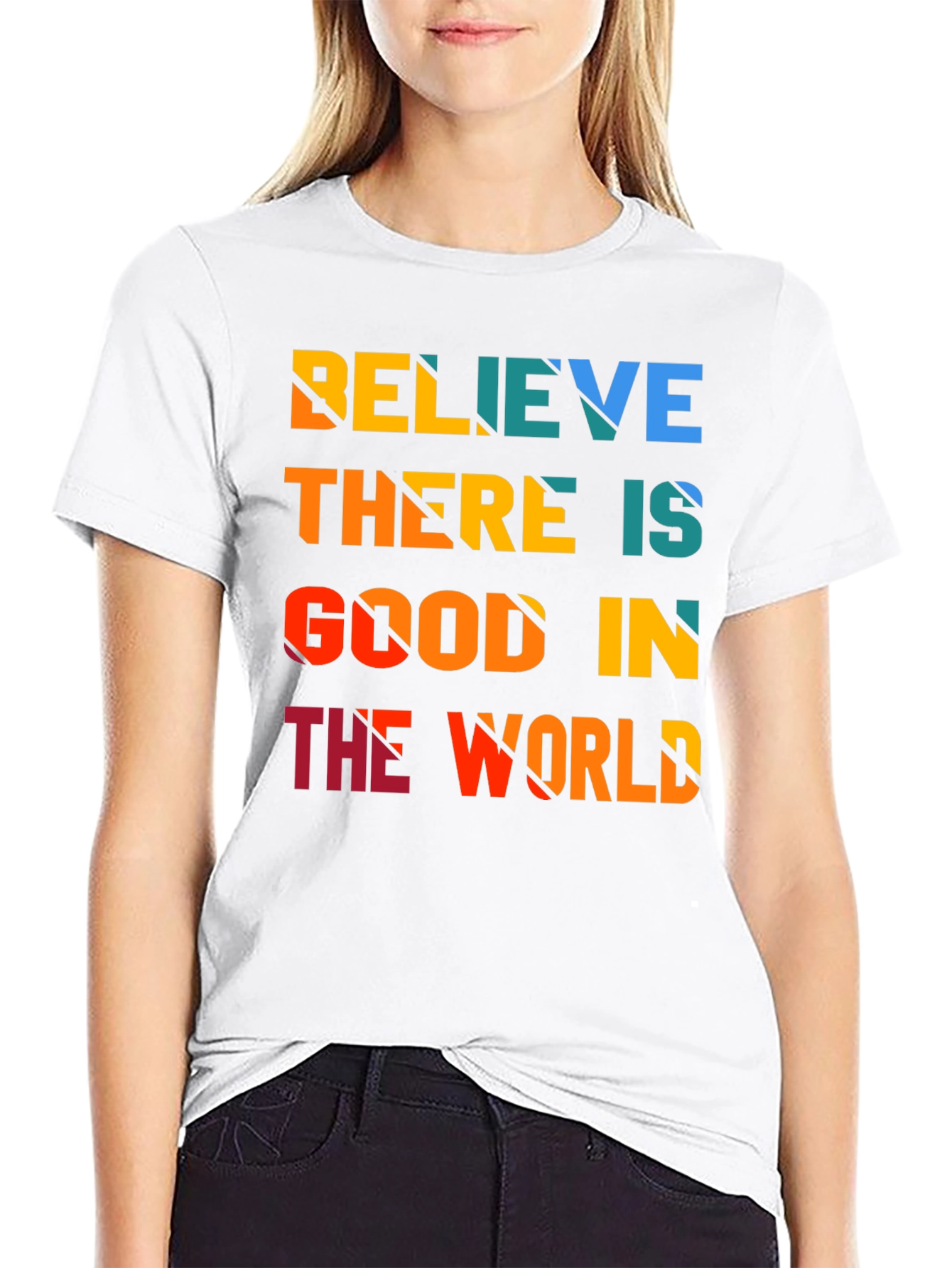 Believe There is Good in the World T-Shirt