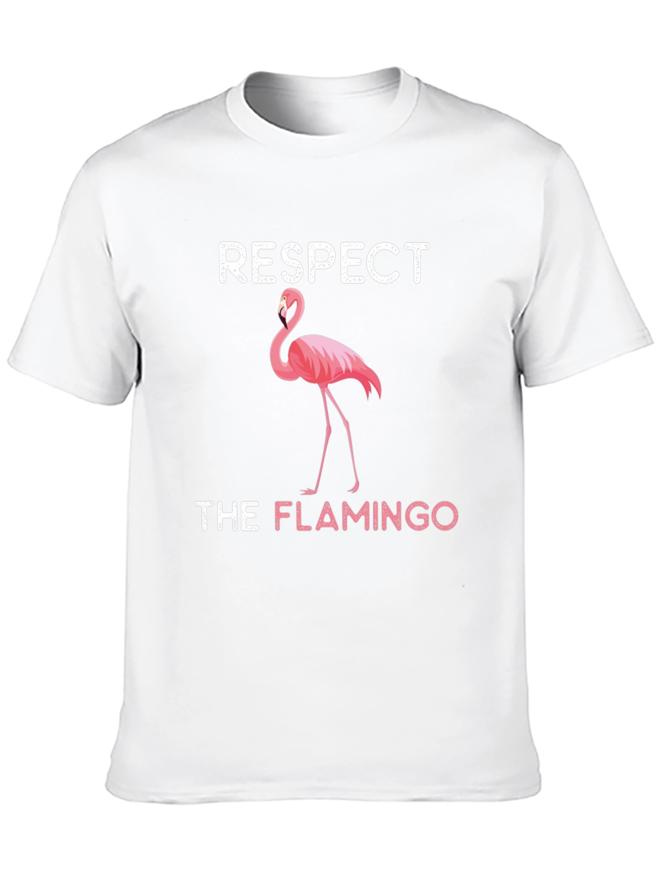 Respect the Flamingo T-Shirt - Quirky Graphic Tee