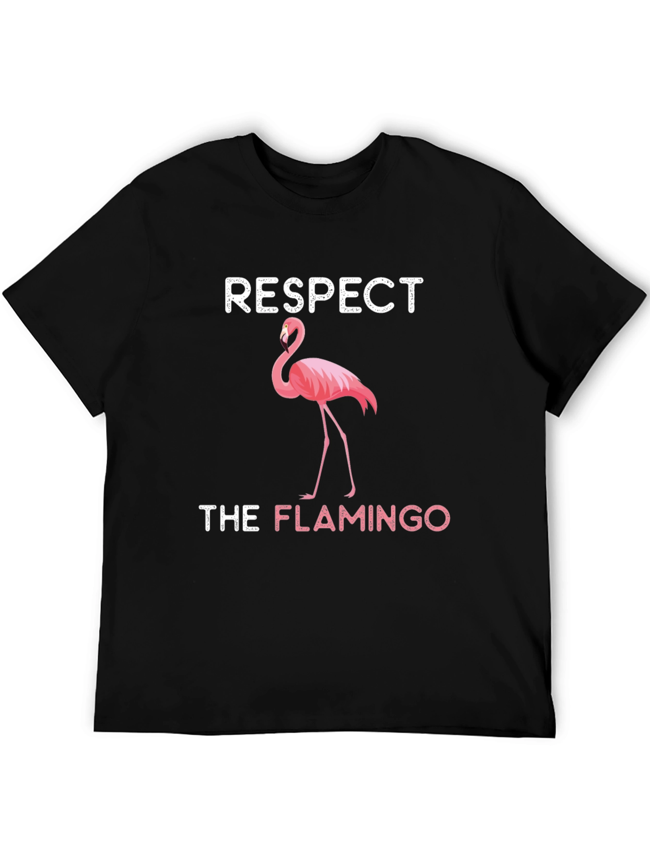 Respect the Flamingo T-Shirt - Quirky Graphic Tee